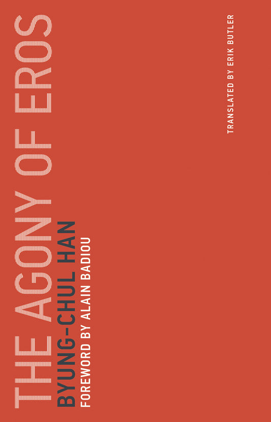 The Agony of Eros (Untimely Meditations) (Book:1)