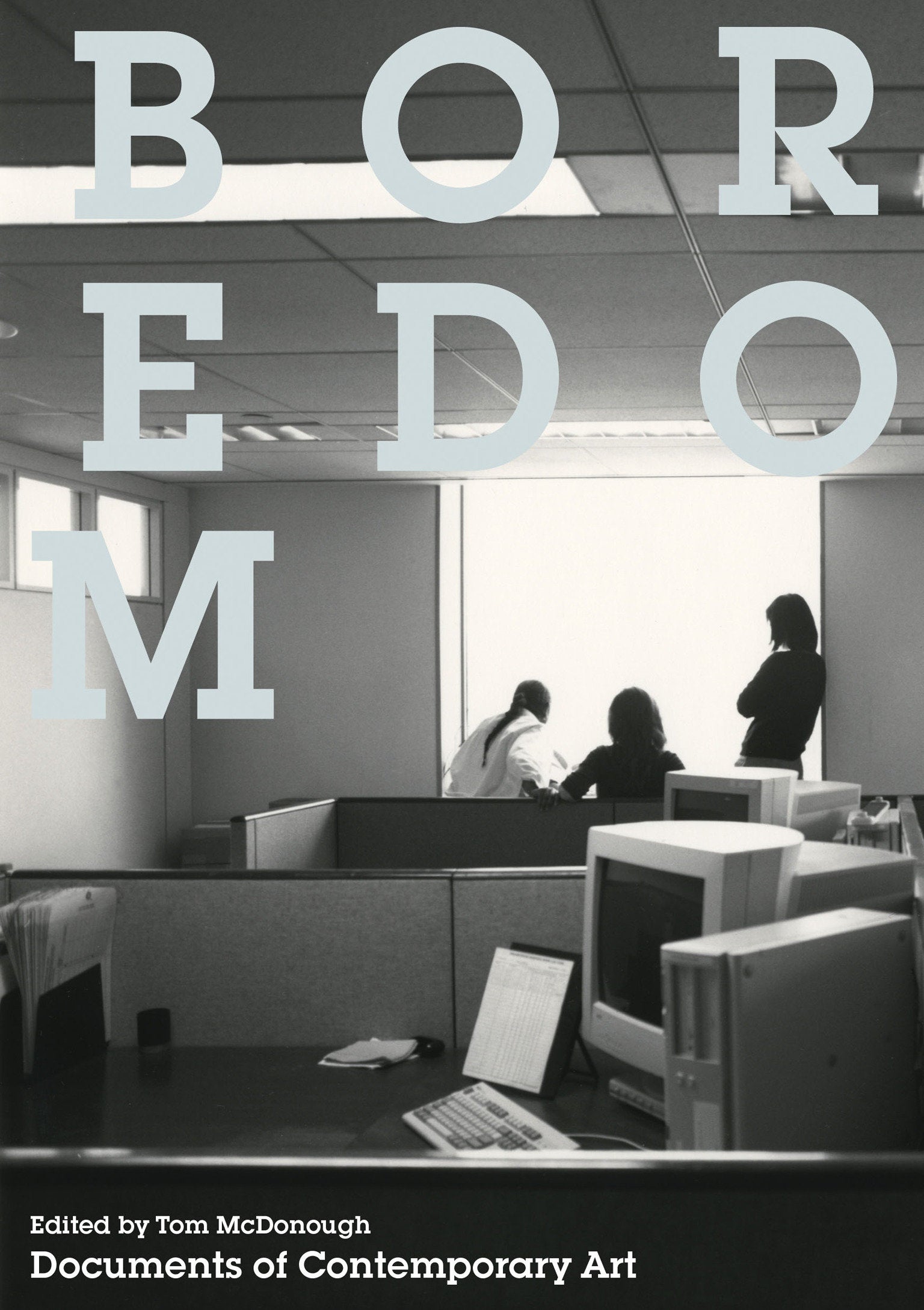 Boredom (Whitechapel: Documents of Contemporary Art)