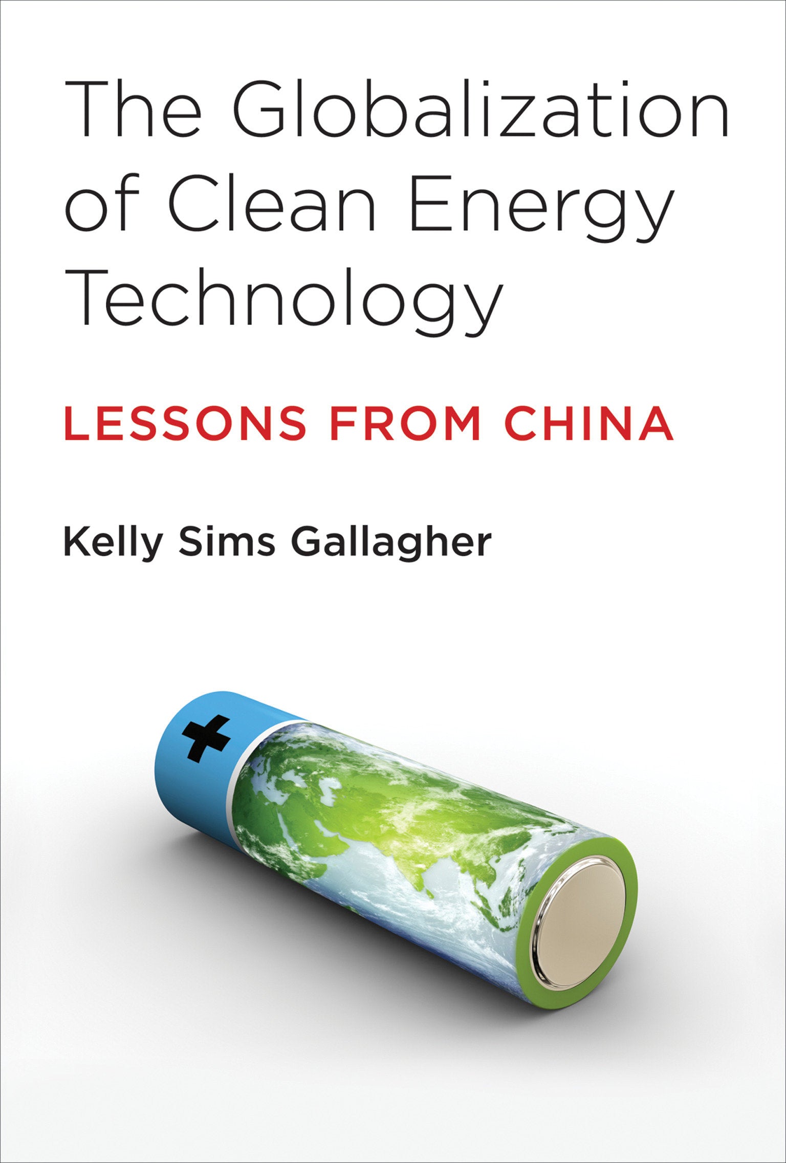 The Globalization of Clean Energy Technology - Lessons from China (Urban and Industrial Environments)
