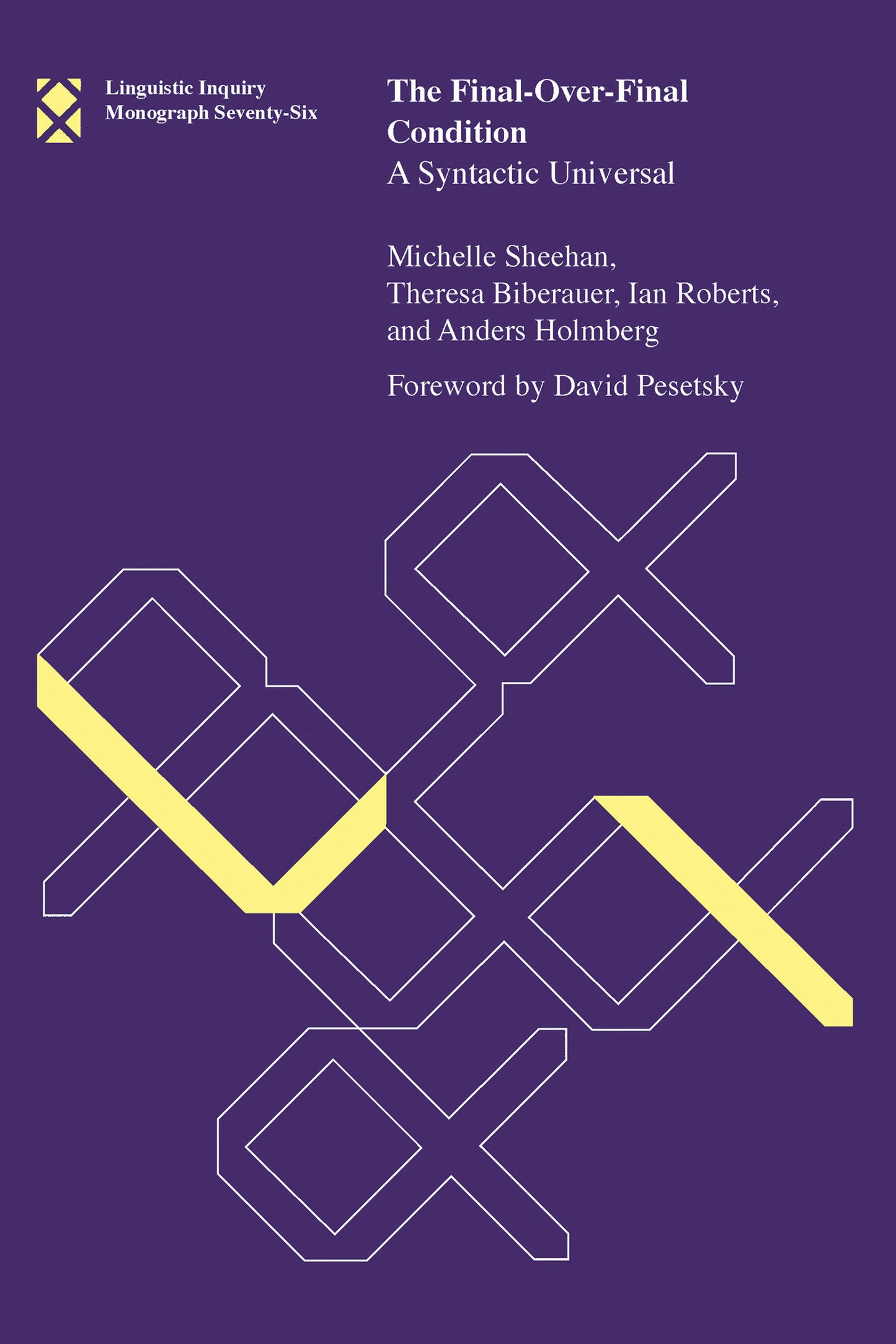 The Final-Over-Final Condition - A Syntactic Universal (Linguistic Inquiry Monographs) (Book:76)