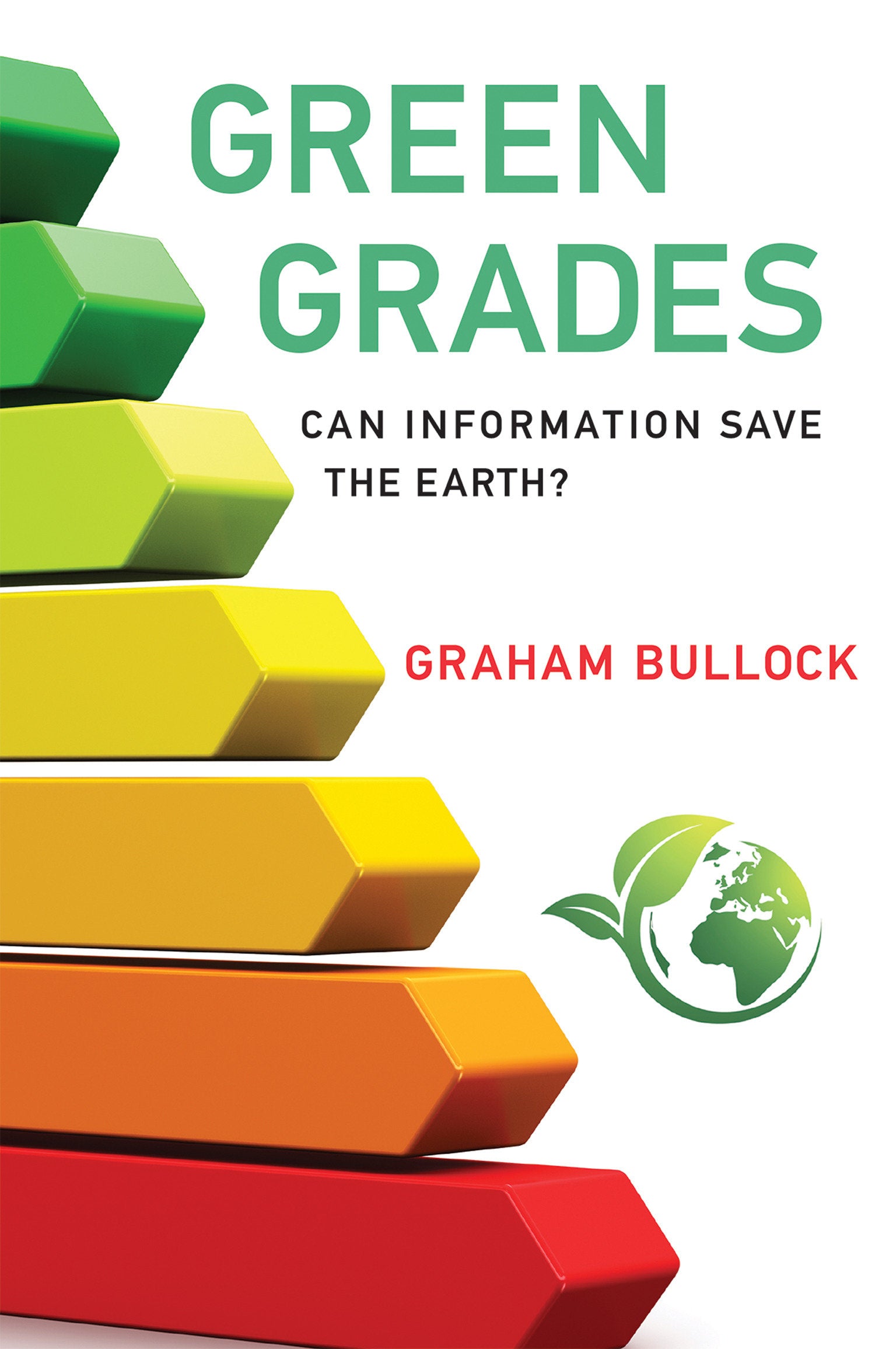 Green Grades - Can Information Save the Earth?