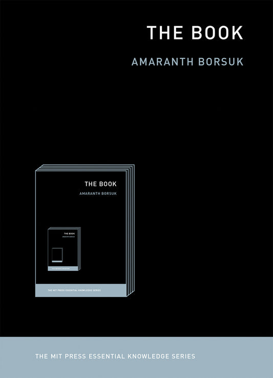 The Book (The MIT Press Essential Knowledge series)