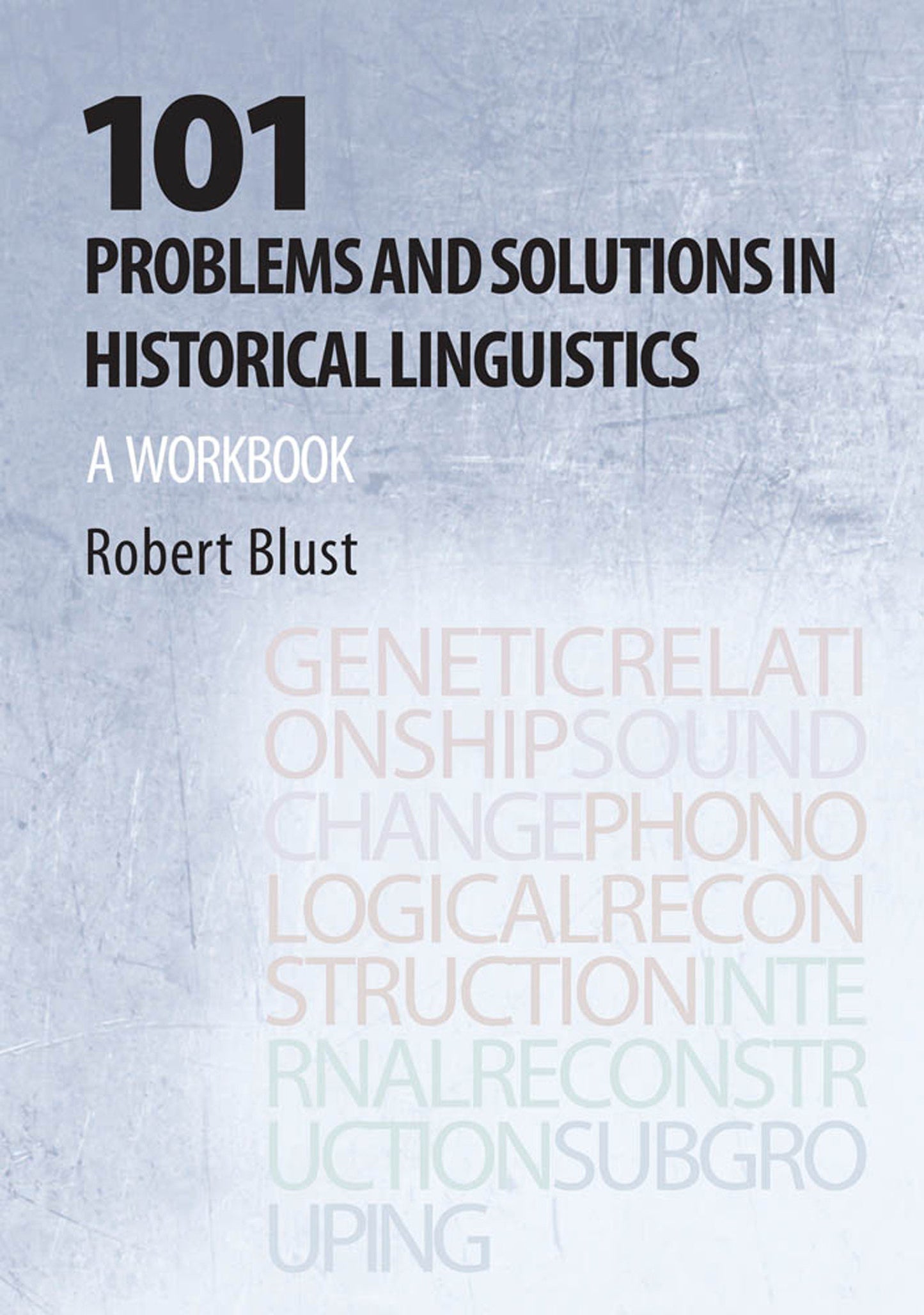 101 Problems and Solutions in Historical Linguistics - A Workbook