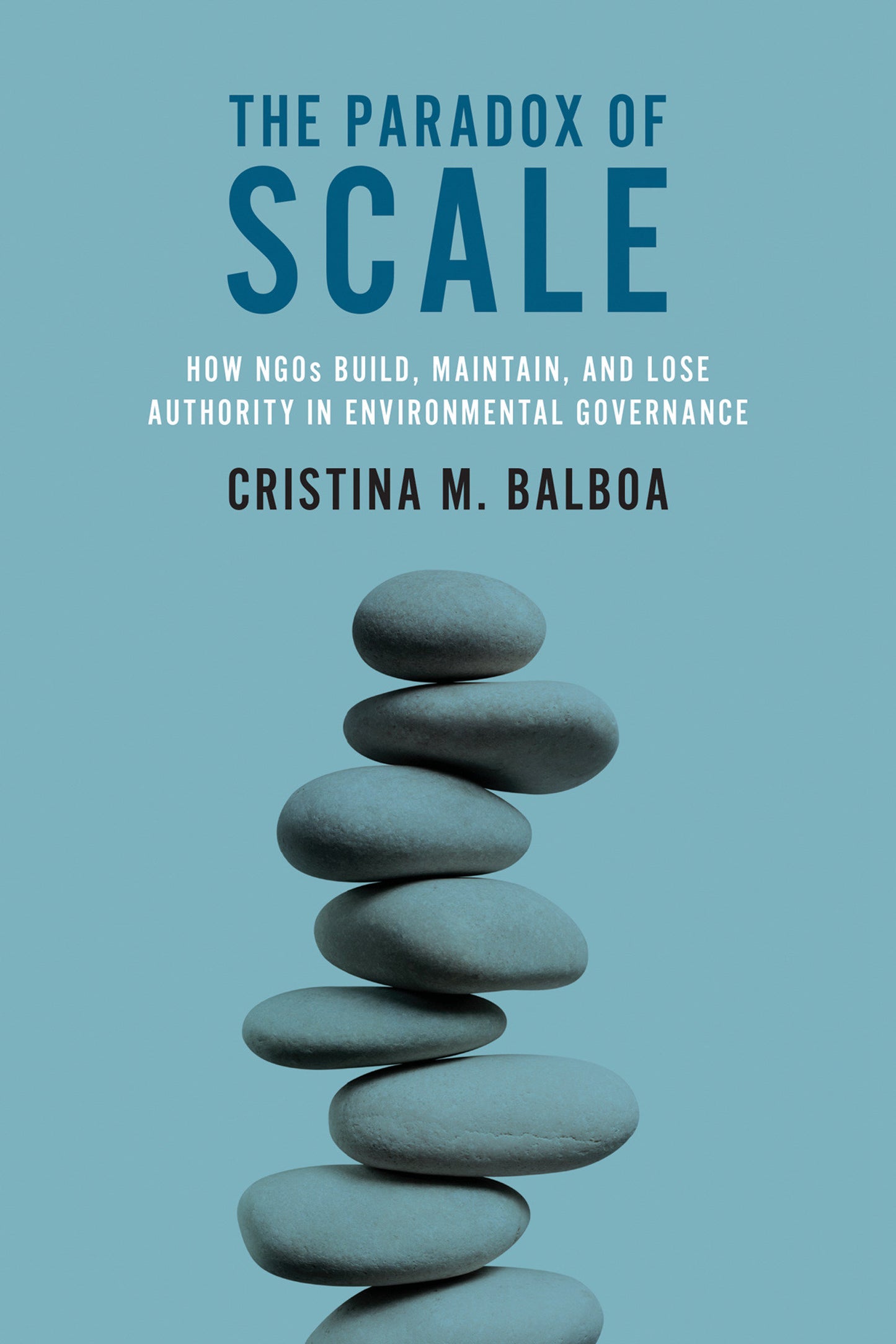 The Paradox of Scale - How�NGOs Build, Maintain, and Lose Authority�in Environmental Governance
