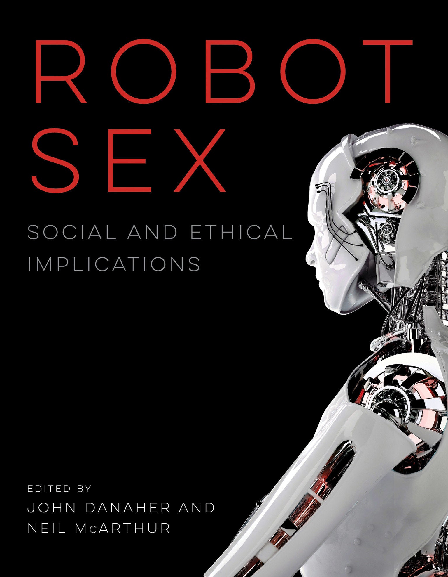 Robot Sex - Social and Ethical Implications