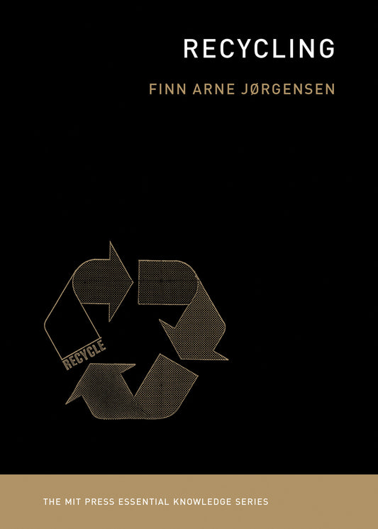 Recycling (The MIT Press Essential Knowledge series)