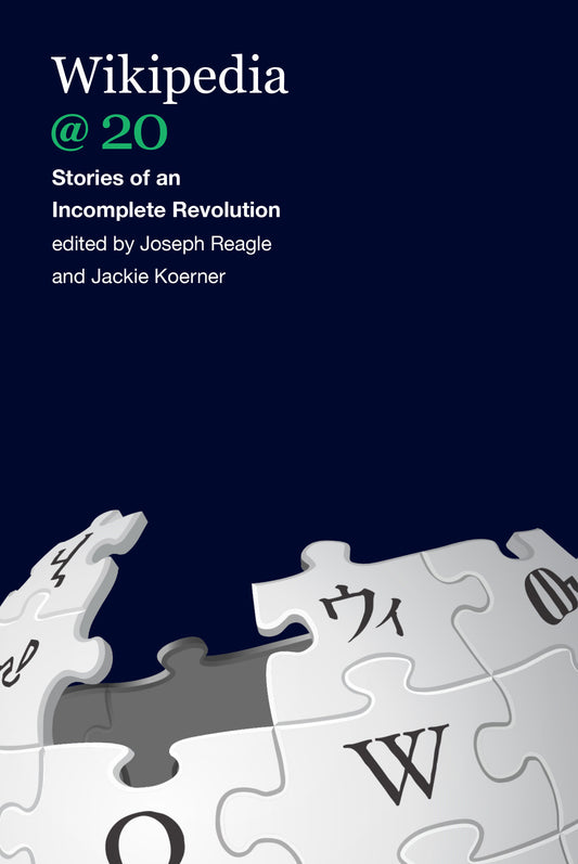 Wikipedia @ 20 - Stories of an Incomplete Revolution