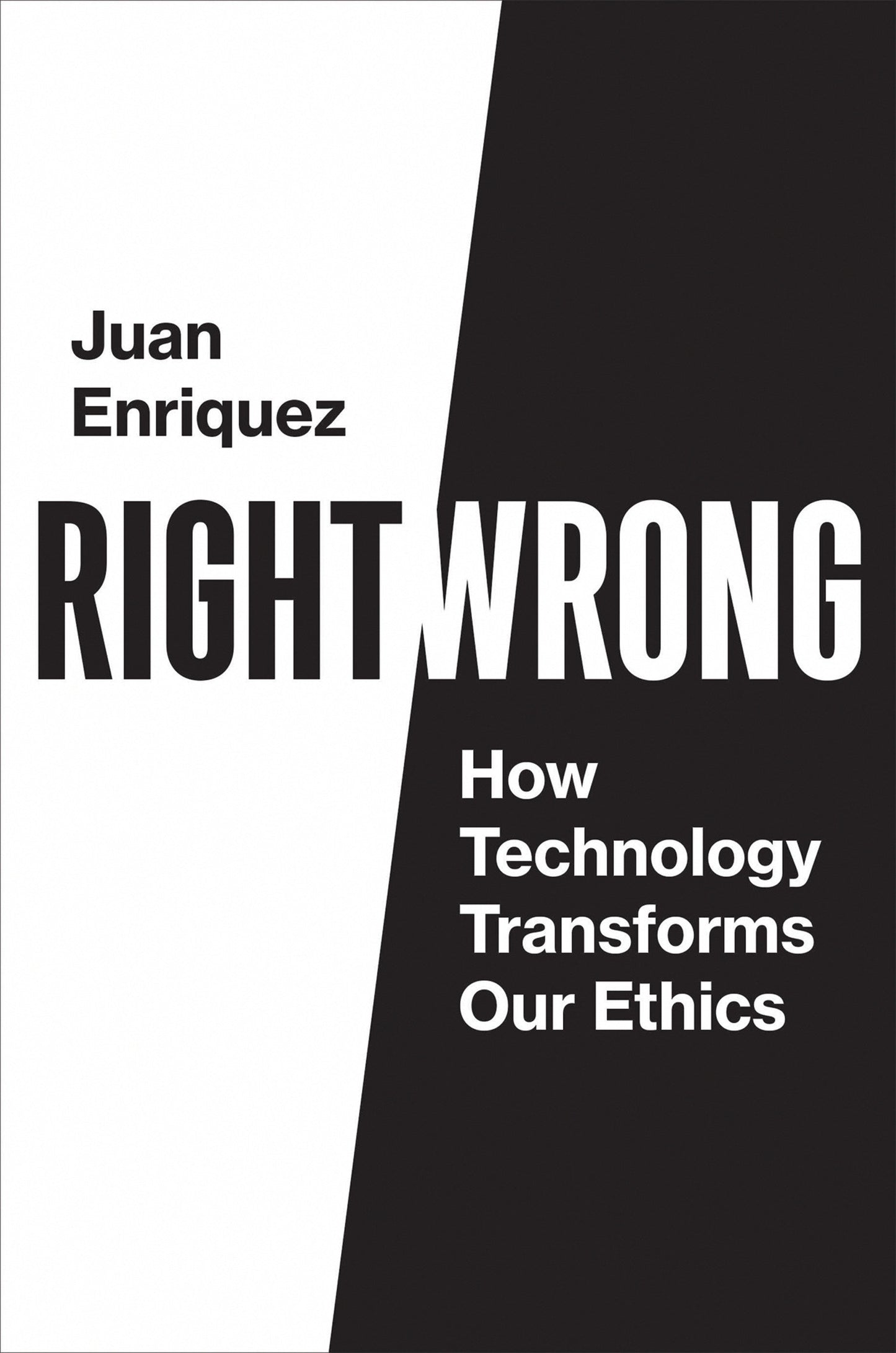 Right/Wrong - How Technology Transforms Our Ethics