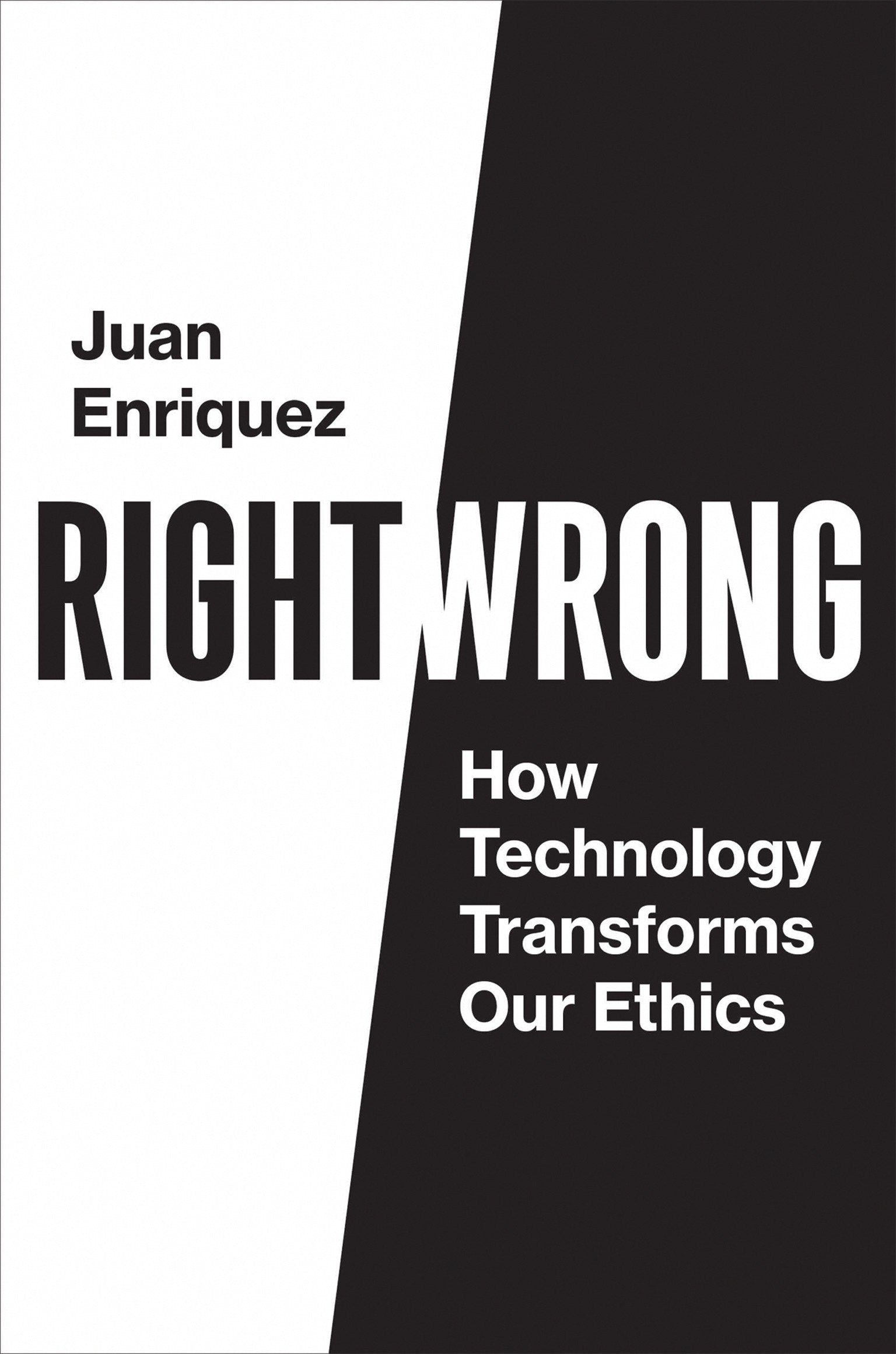 Right/Wrong - How Technology Transforms Our Ethics