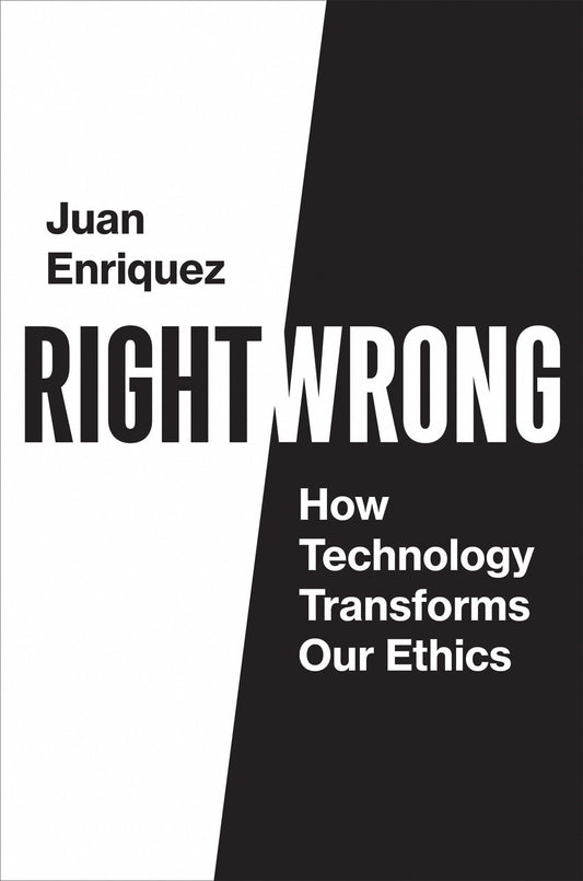 Right/Wrong - How Technology Transforms Our Ethics