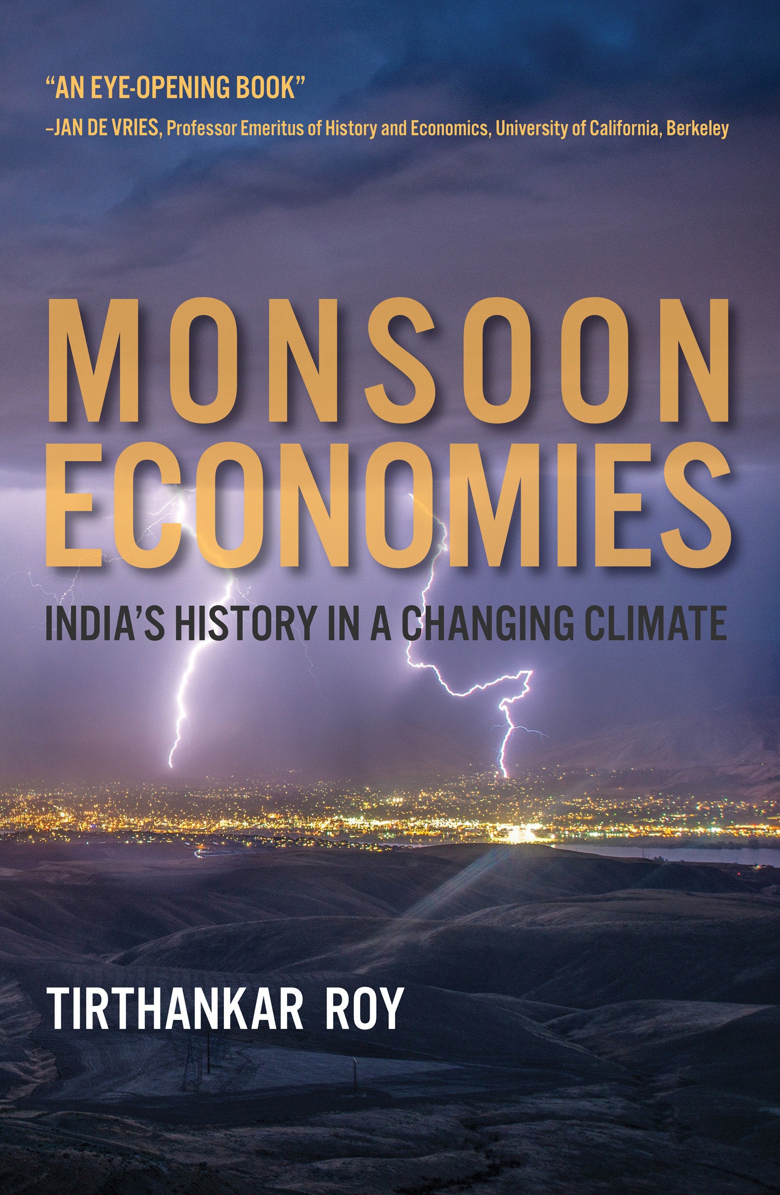 Monsoon Economies - India's History in a Changing Climate (History for a Sustainable Future)