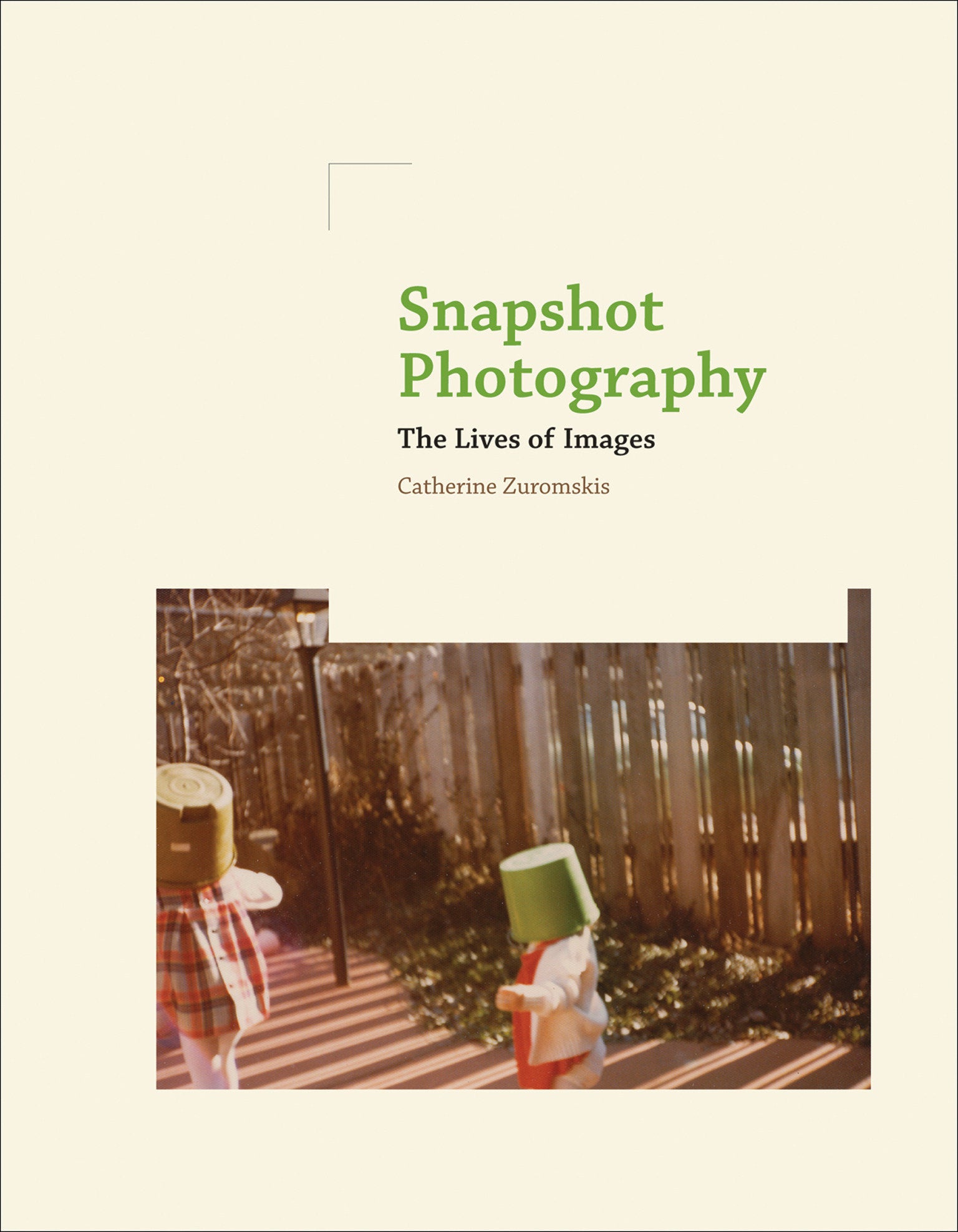 Snapshot Photography - The Lives of Images