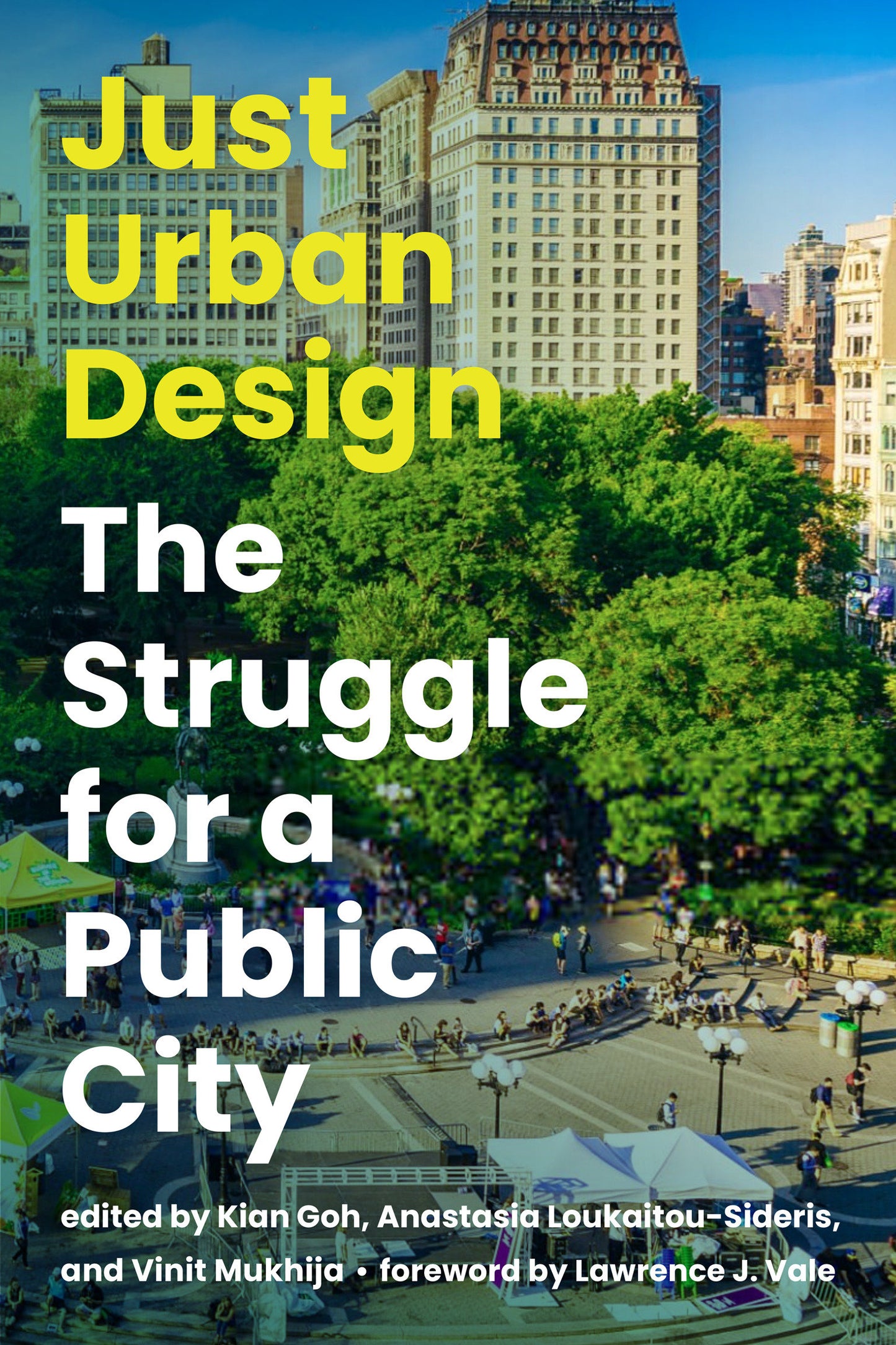 Just Urban Design - The Struggle for a Public City (Urban and Industrial Environments)