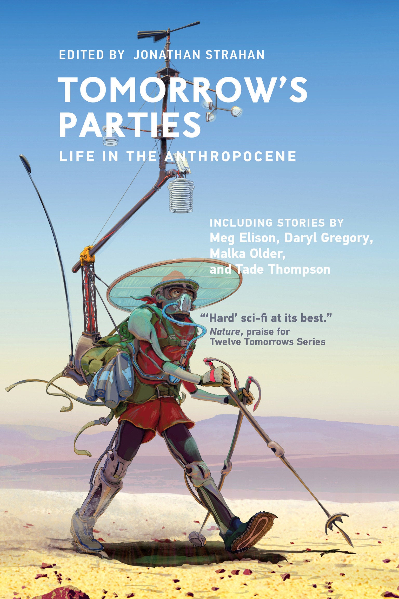 Tomorrow's Parties - Life in the Anthropocene (Twelve Tomorrows)