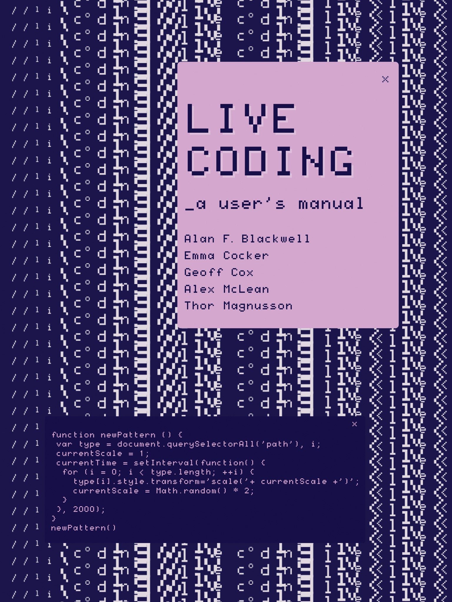 Live Coding - A User's Manual (Software Studies)