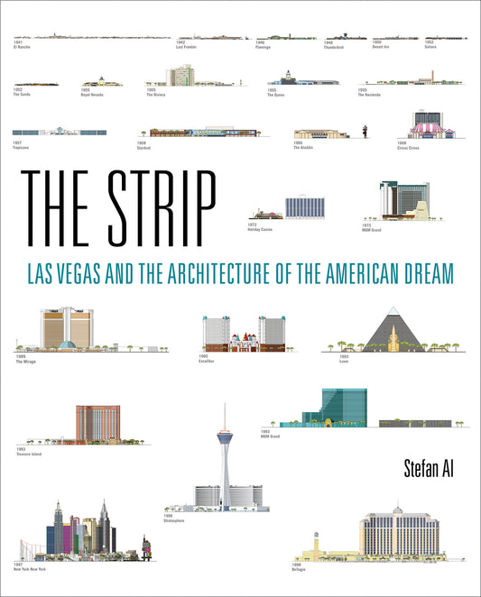 The Strip - Las Vegas and the Architecture of the American Dream