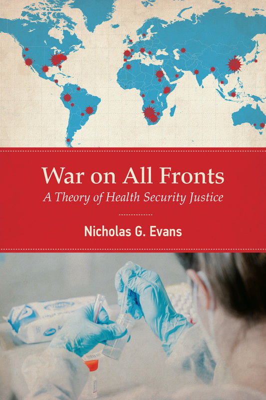 War on All Fronts - A Theory of Health Security Justice