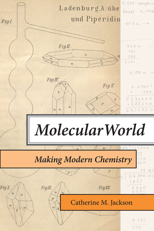 Molecular World - Making Modern Chemistry