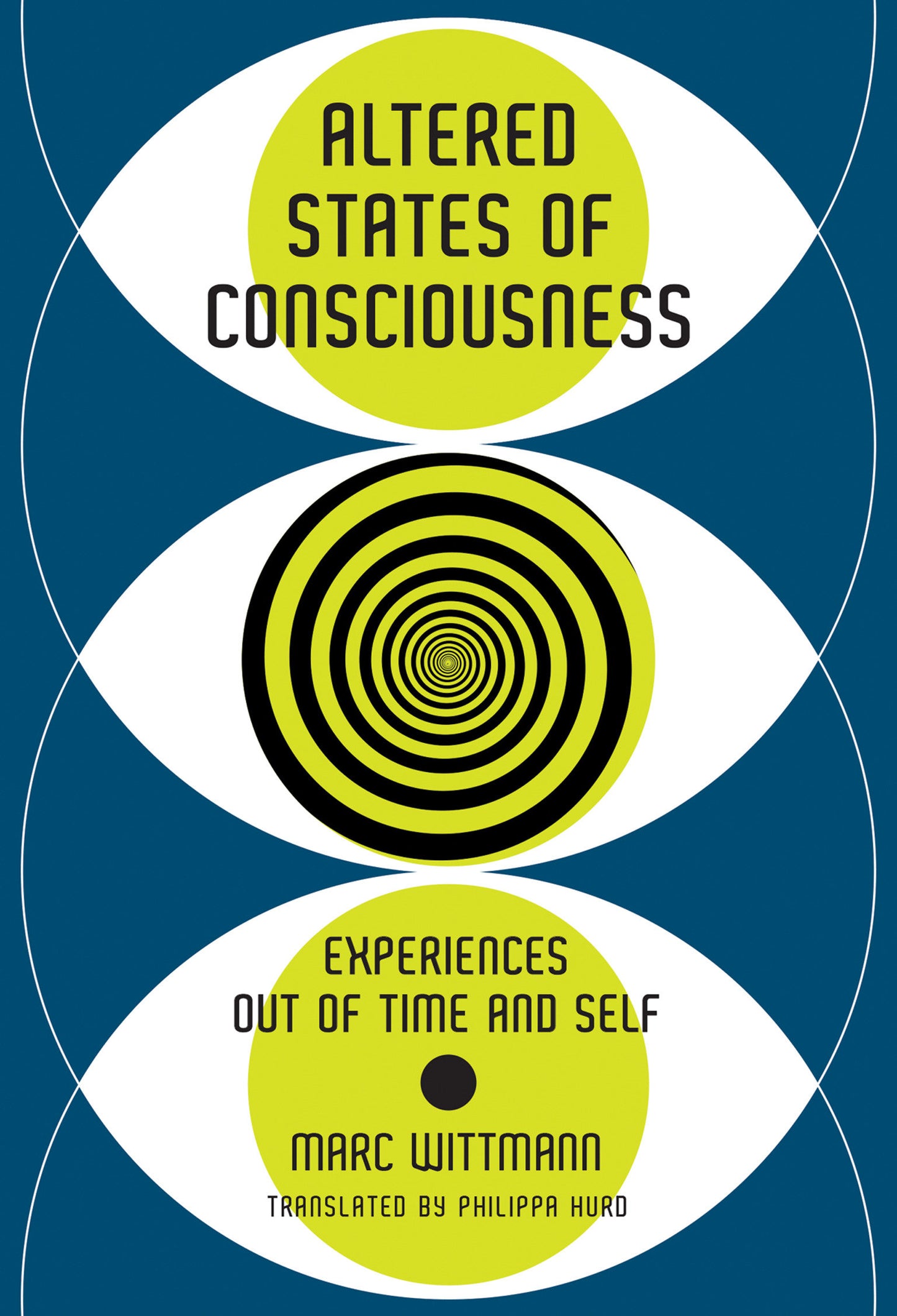 Altered States of Consciousness - Experiences Out of Time and Self