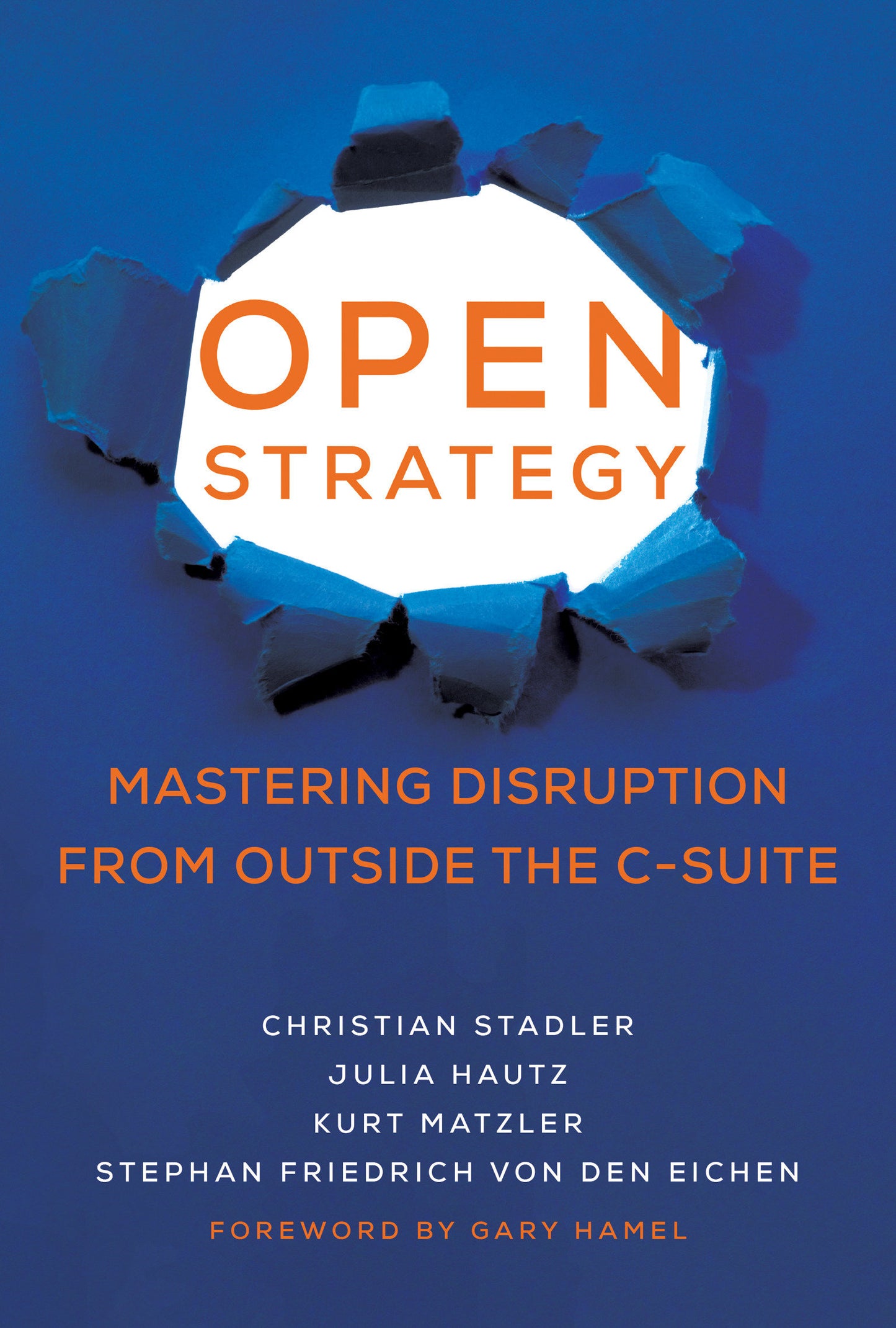 Open Strategy - Mastering Disruption from Outside the C-Suite (Management on the Cutting Edge)