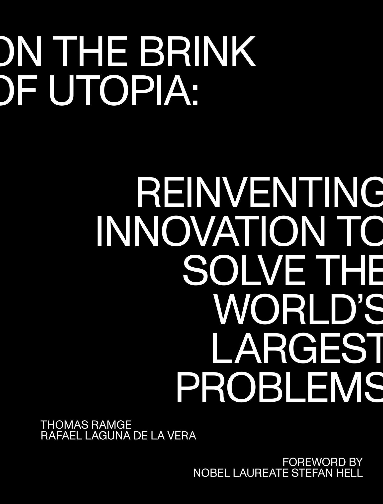 On the Brink of Utopia - Reinventing Innovation to Solve the World's Largest Problems (Strong Ideas)