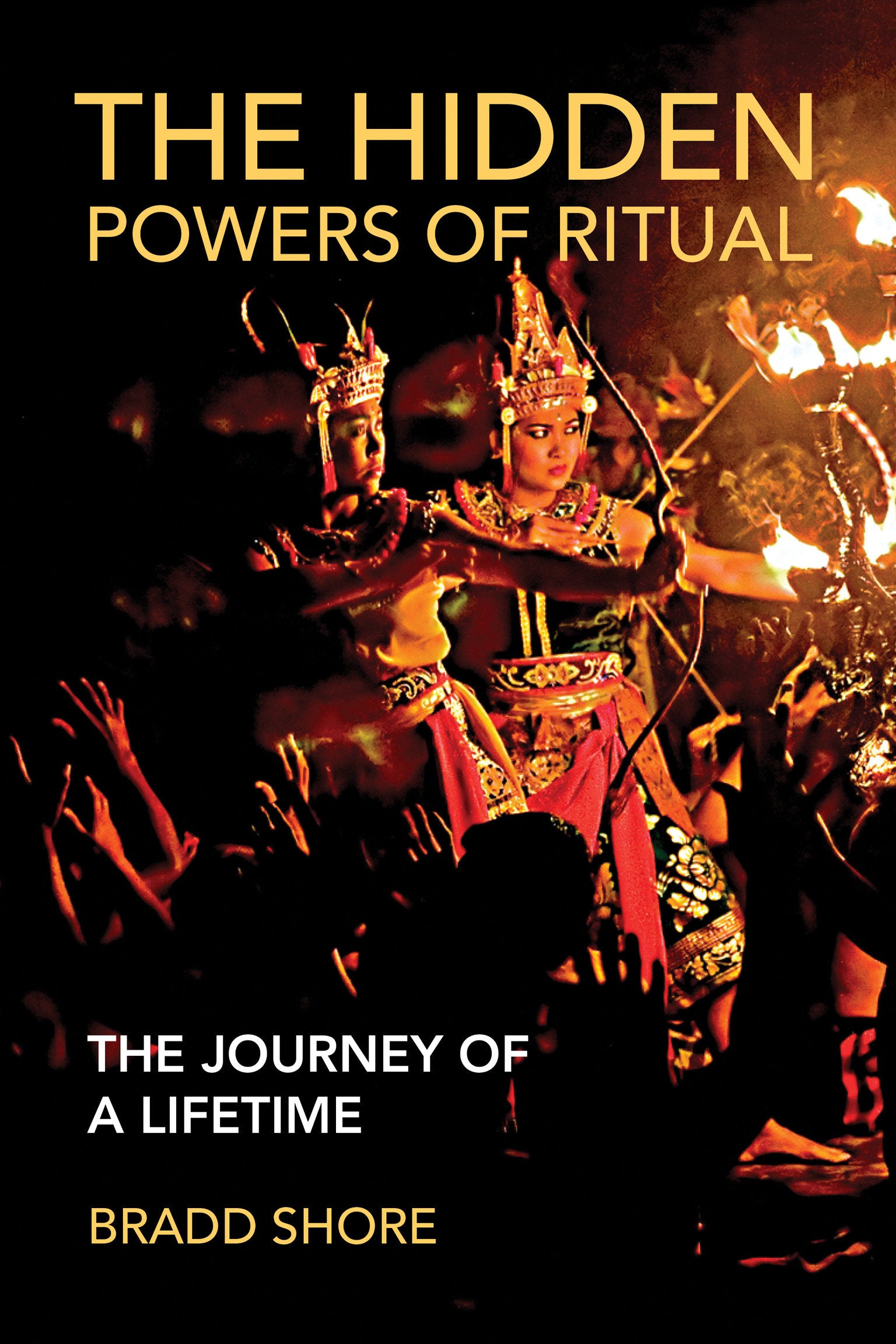 The Hidden Powers of Ritual - The Journey of a Lifetime