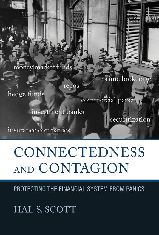 Connectedness and Contagion - Protecting the Financial System from Panics