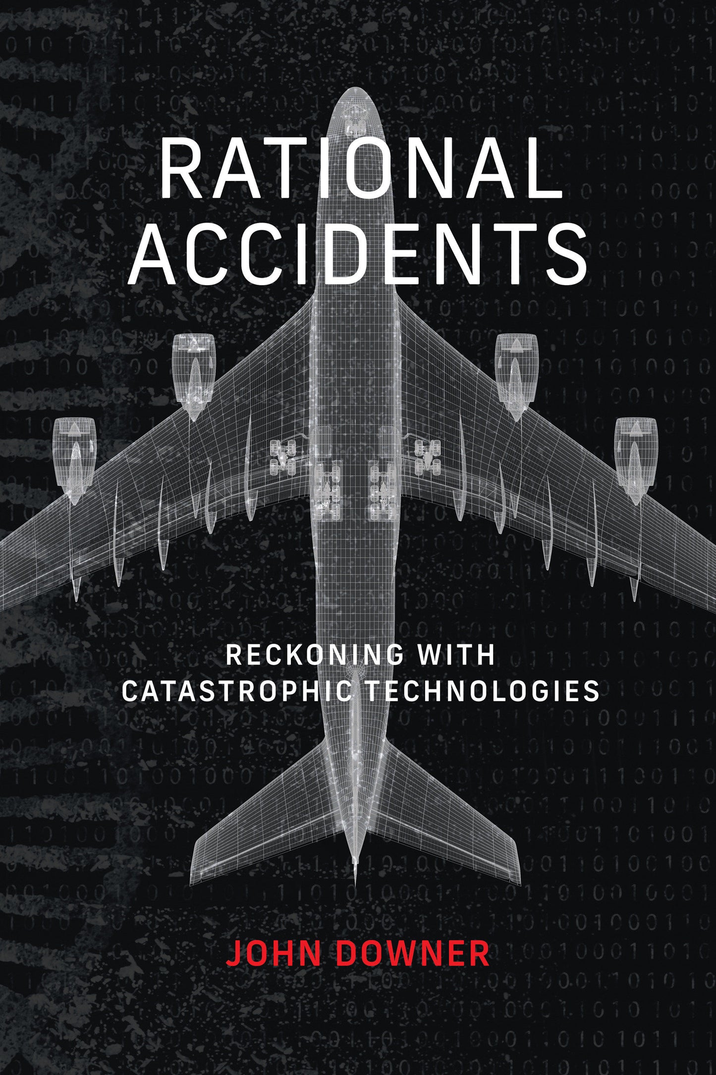 Rational Accidents - Reckoning with Catastrophic Technologies (Inside Technology)