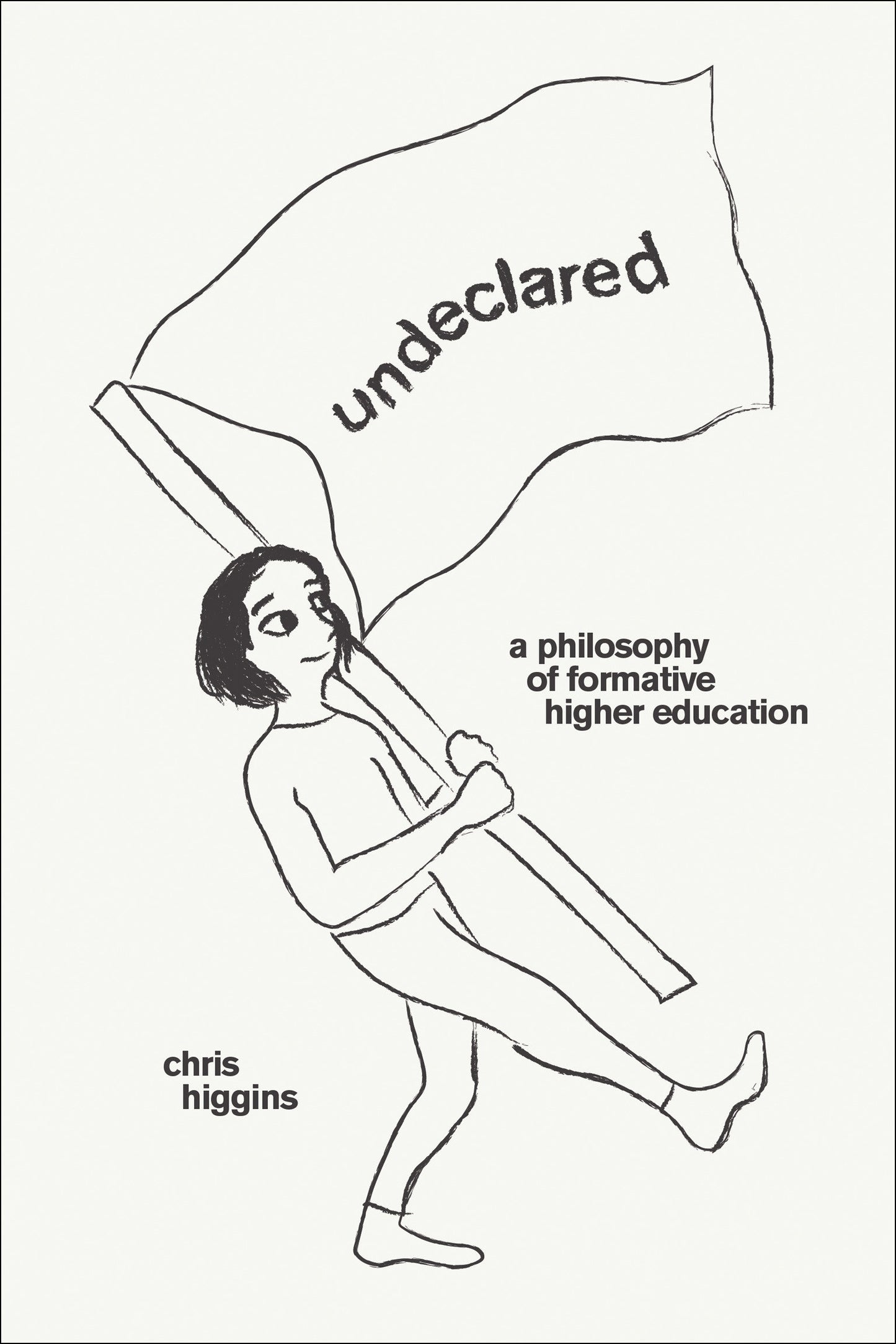Undeclared - A Philosophy of Formative Higher Education
