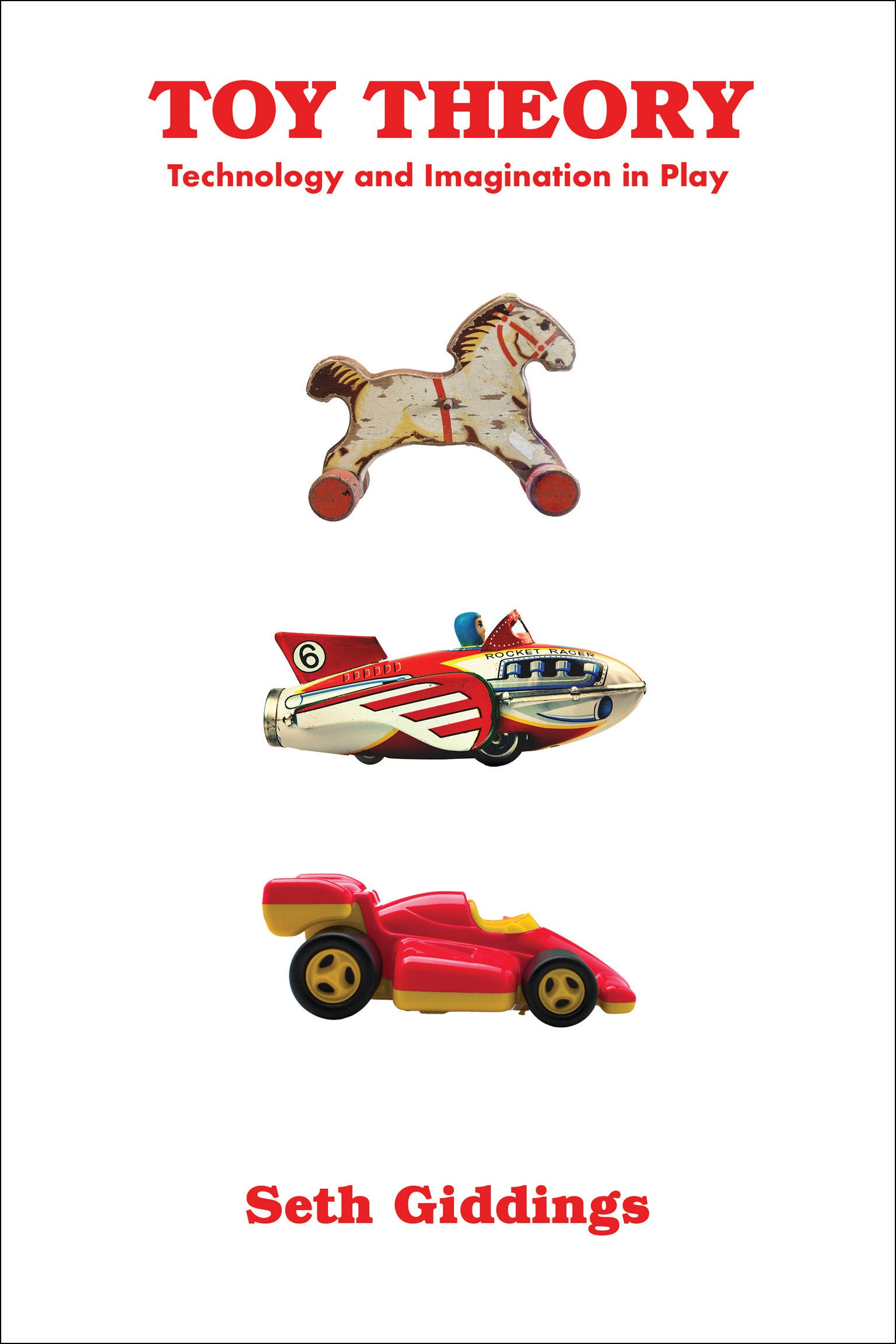 Toy Theory - Technology and Imagination in Play