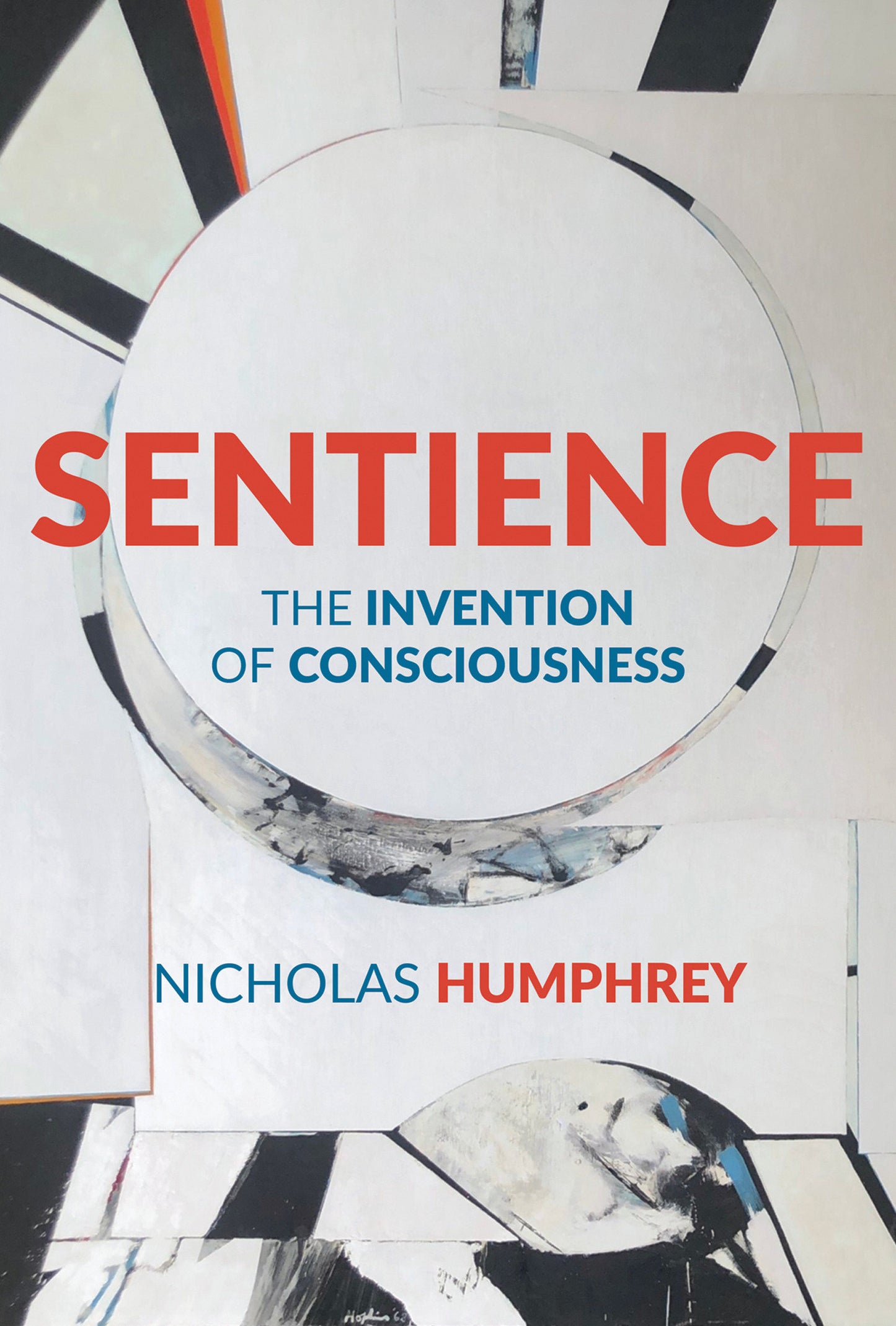 Sentience - The Invention of Consciousness