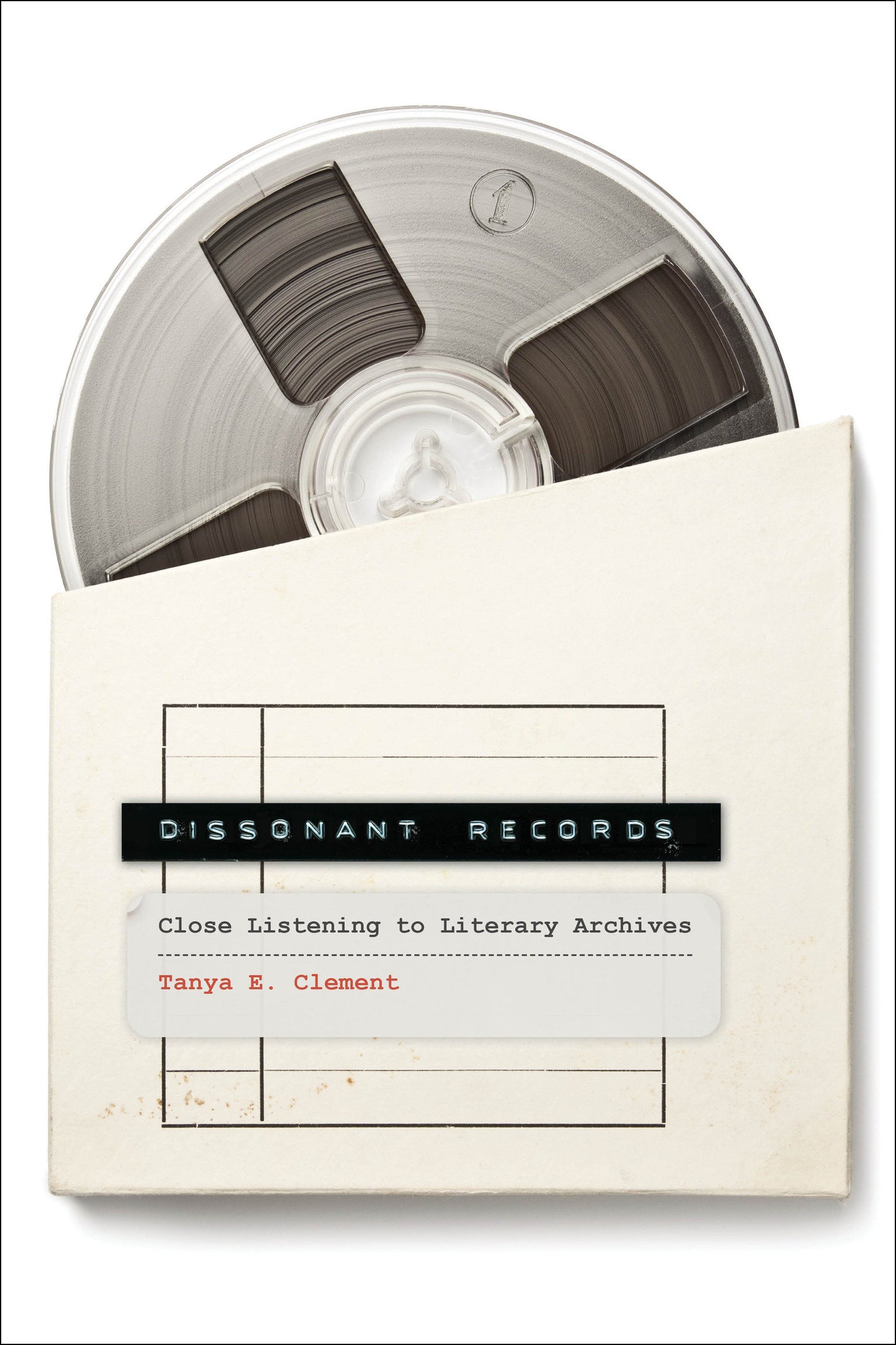 Dissonant Records - Close Listening to Literary Archives (Media Origins)