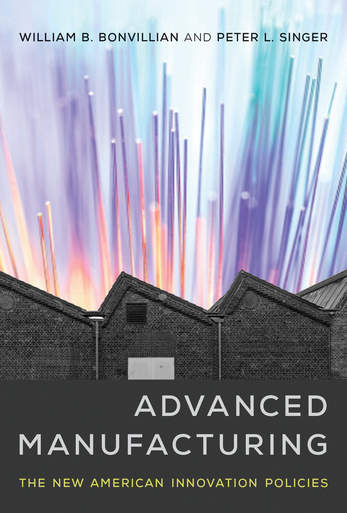 Advanced Manufacturing - The New American Innovation Policies