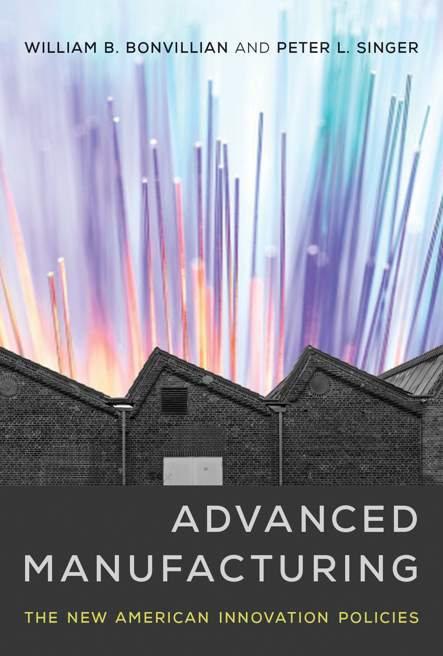 Advanced Manufacturing - The New American Innovation Policies