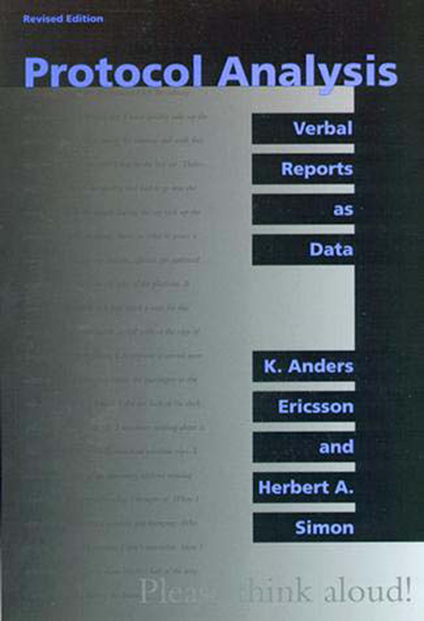 Protocol Analysis, revised edition - Verbal Reports as Data
