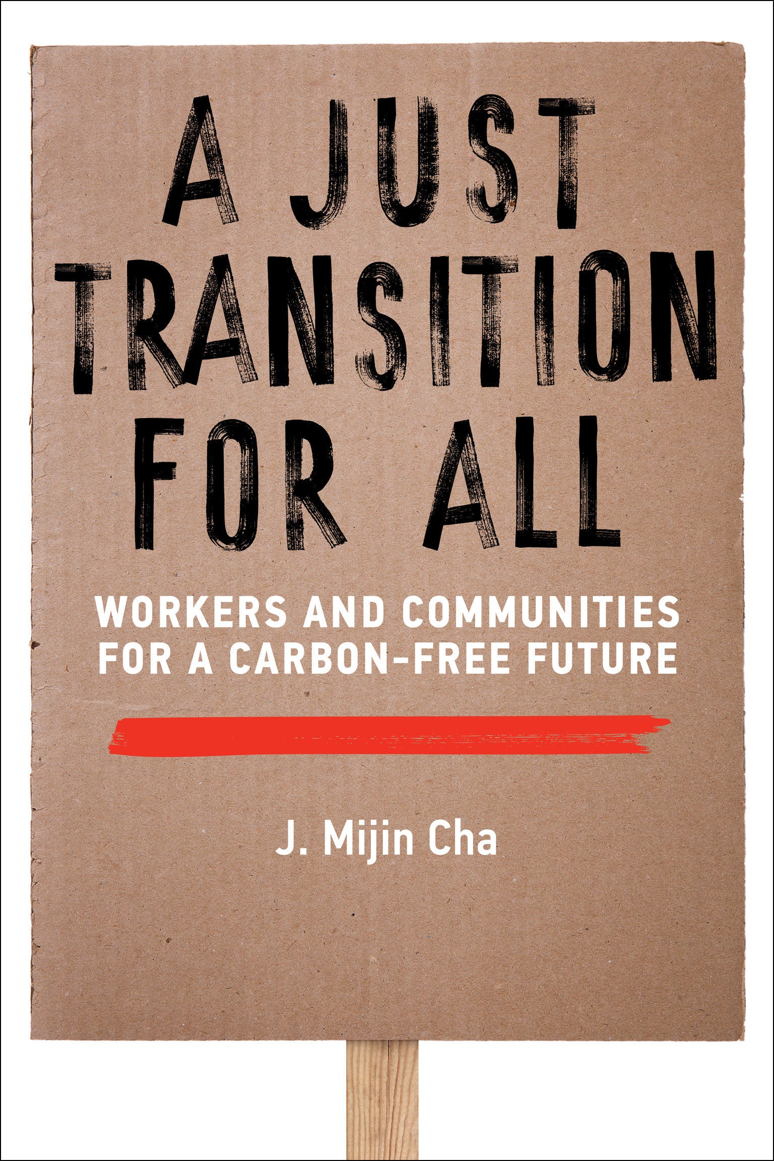A Just Transition for All - Workers and Communities for a Carbon-Free Future (Urban and Industrial Environments)