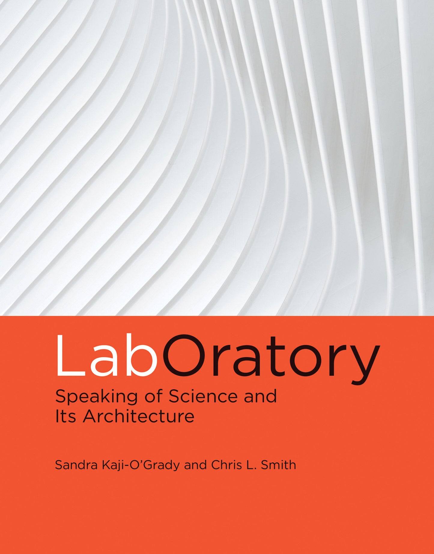 LabOratory - Speaking of Science and Its Architecture