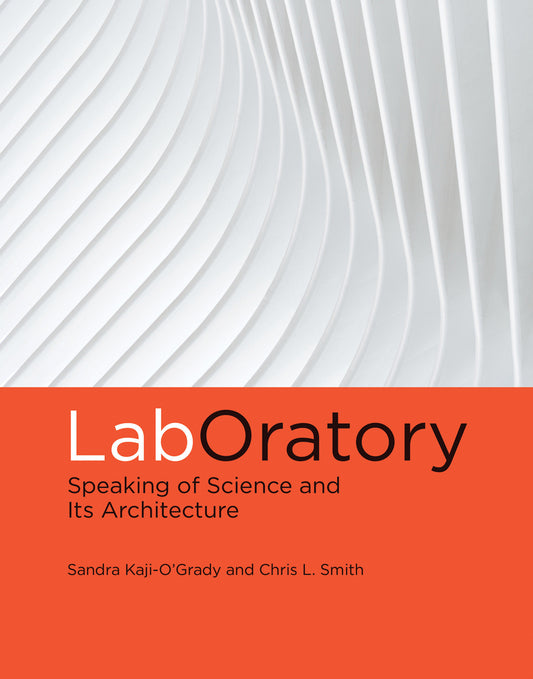 LabOratory - Speaking of Science and Its Architecture