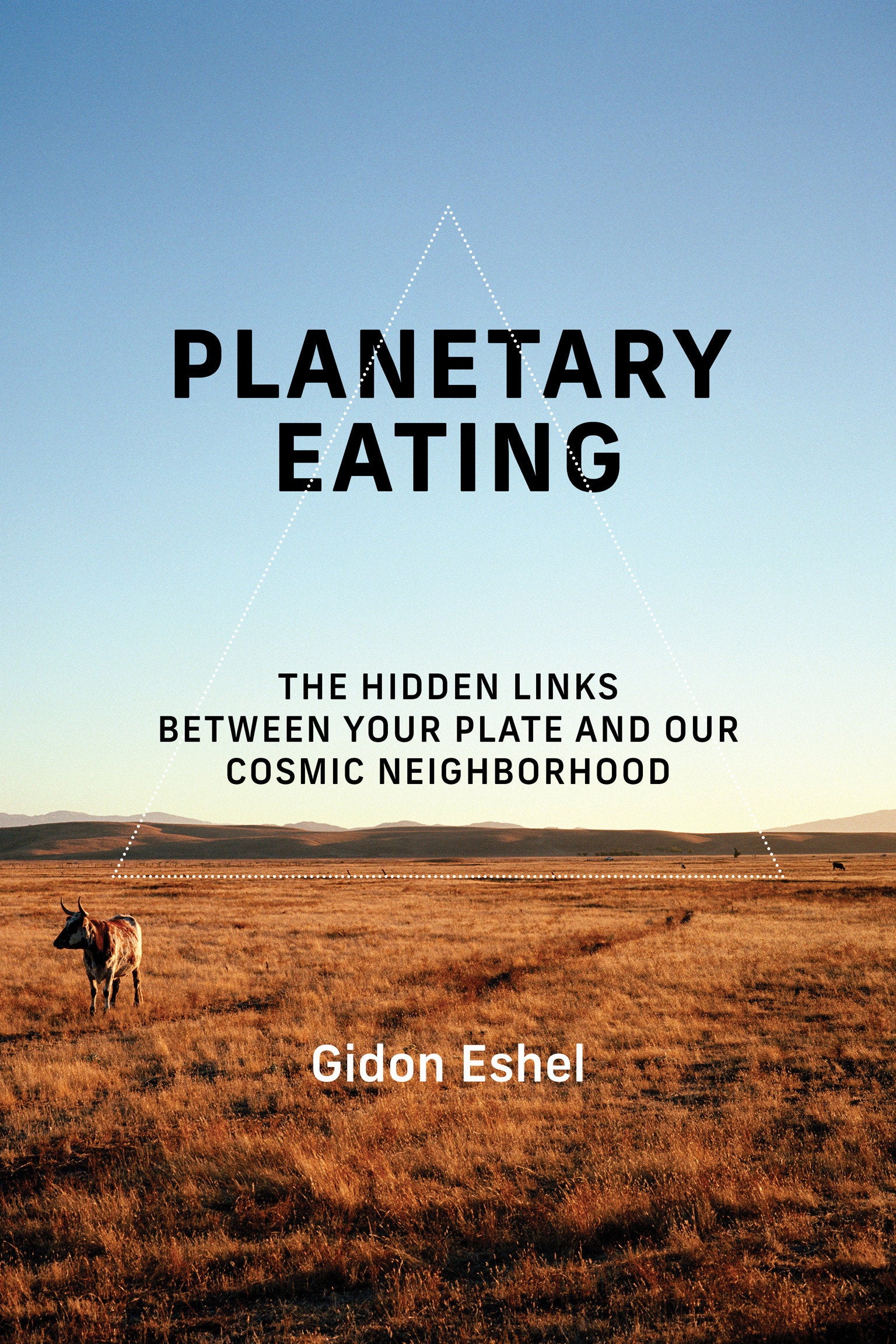 Planetary Eating - The Hidden Links between Your Plate and Our Cosmic Neighborhood