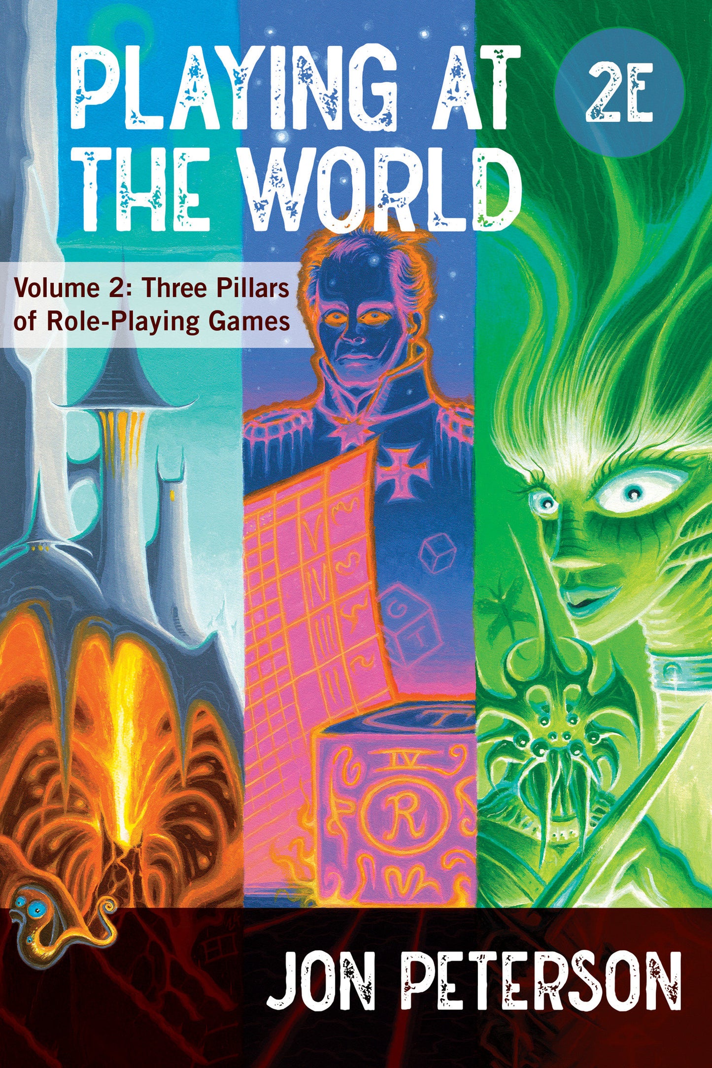 Playing at the World, 2E, Volume 2 - Three Pillars of Role-Playing Games (Game Histories)