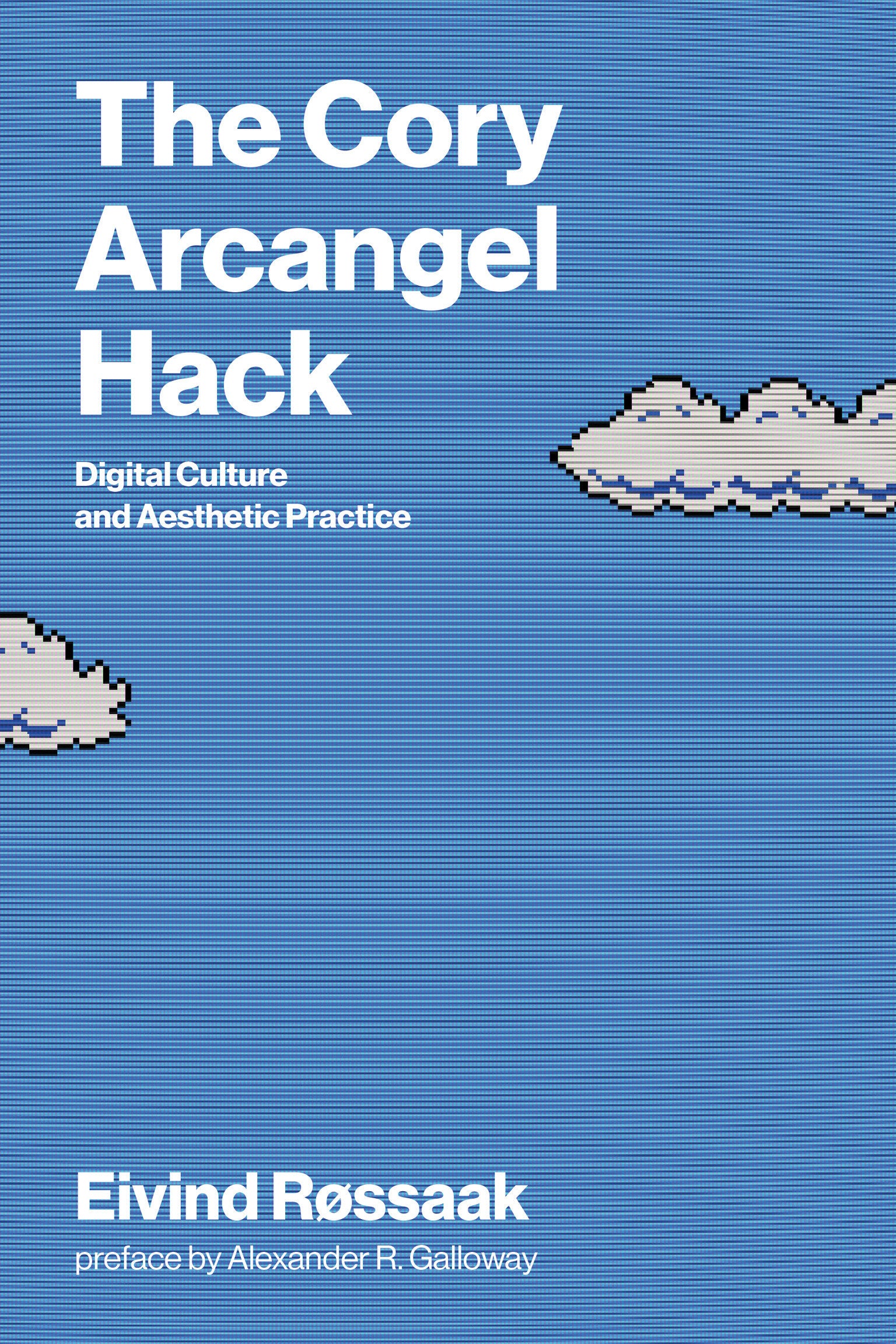 The Cory Arcangel Hack - Digital Culture and Aesthetic Practice (Leonardo)
