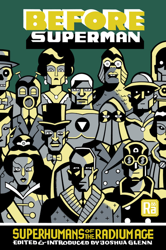 Before Superman - Superhumans of the Radium Age (MIT Press / Radium Age)
