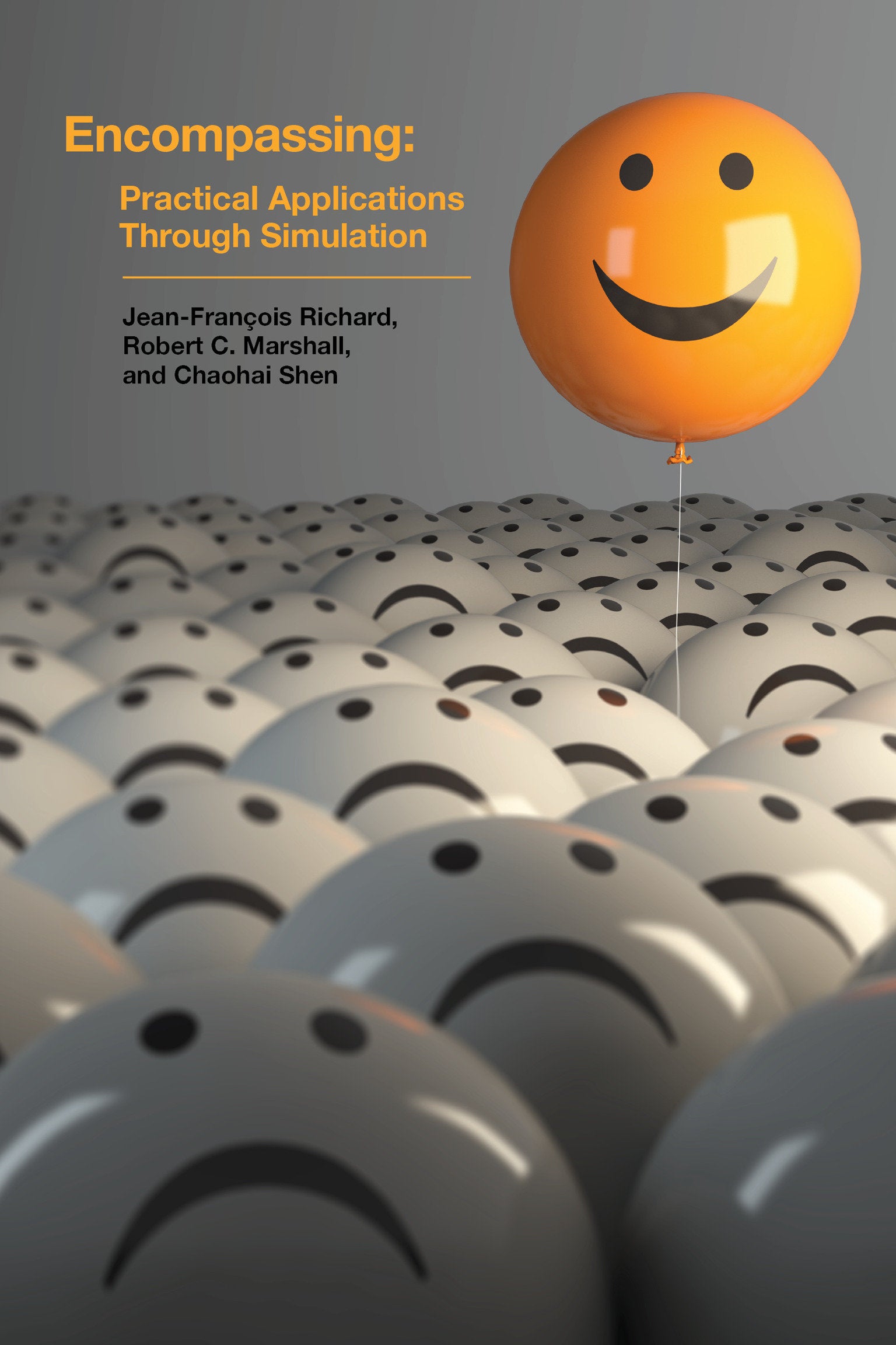 Encompassing - Practical Applications Through Simulation