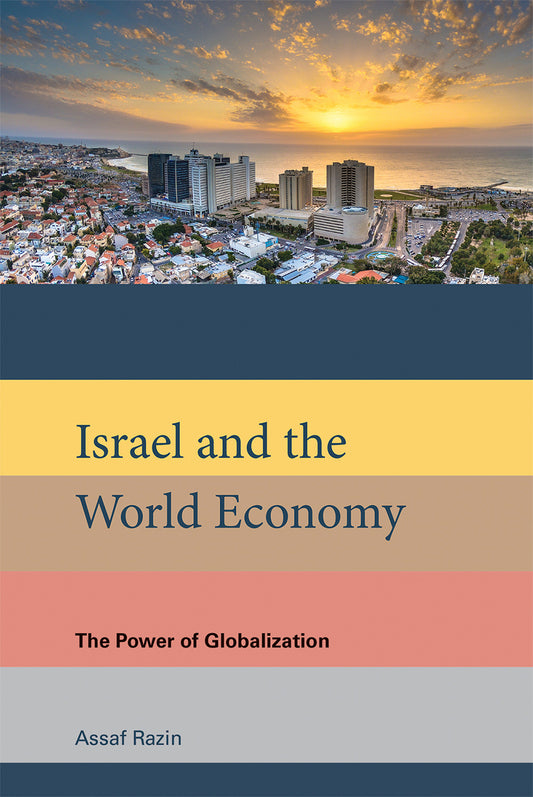 Israel and the World Economy - The Power of Globalization