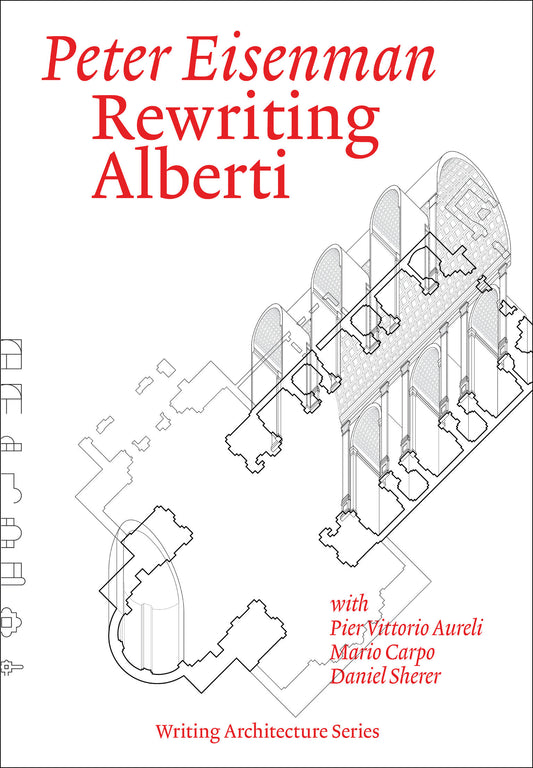 Rewriting Alberti (Writing Architecture)
