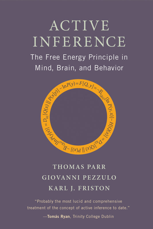 Active Inference - The Free Energy Principle in Mind, Brain, and Behavior