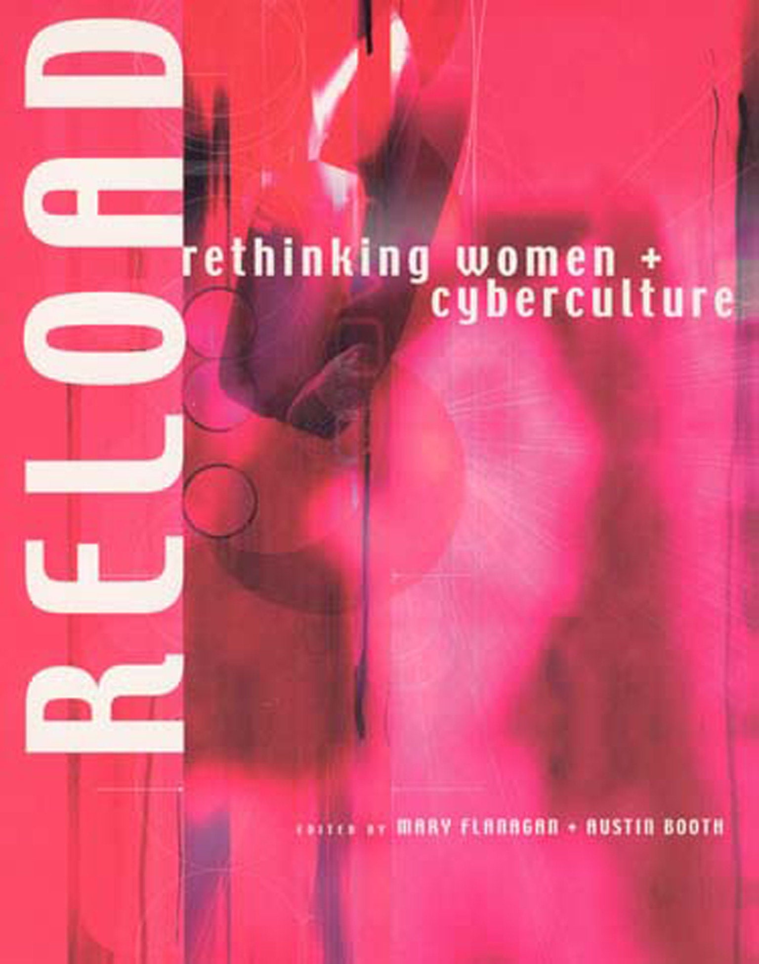 Reload - Rethinking Women + Cyberculture