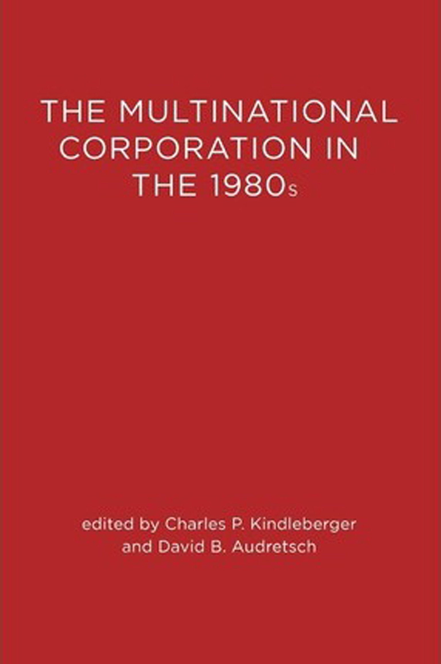 The Multinational Corporation in the 1980s