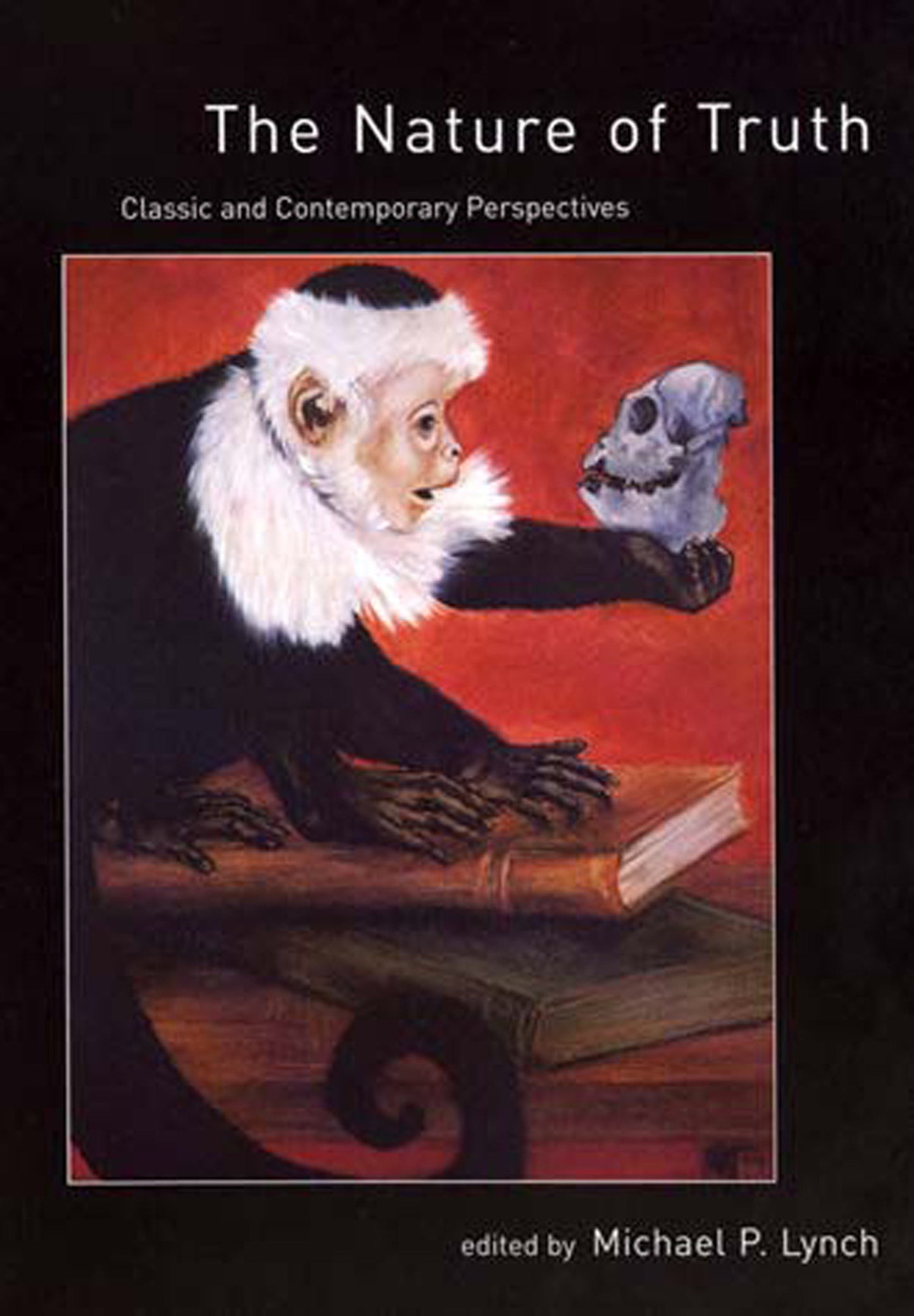 The Nature of Truth - Classic and Contemporary Perspectives