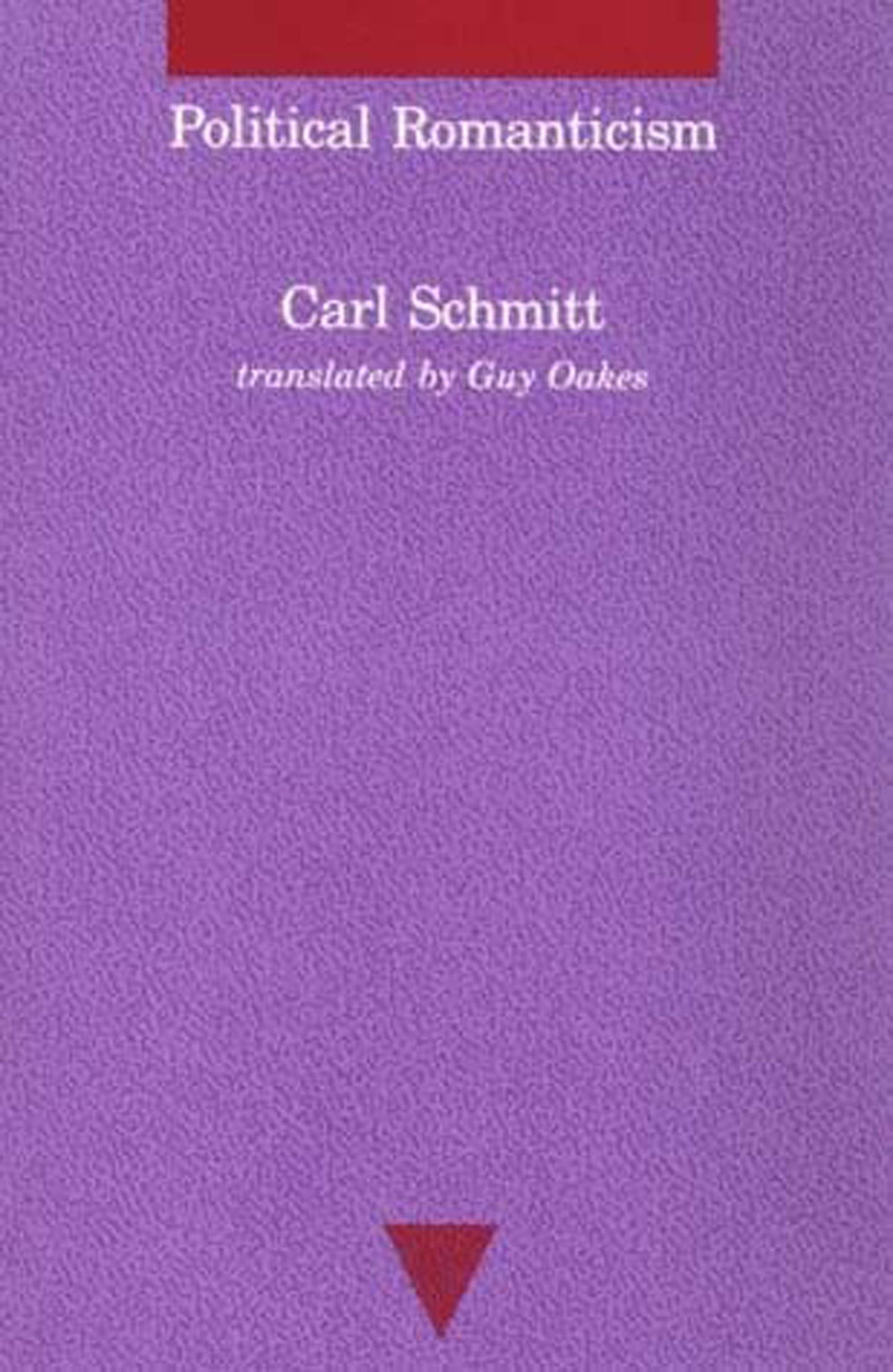 Political Romanticism (Studies in Contemporary German Social Thought)